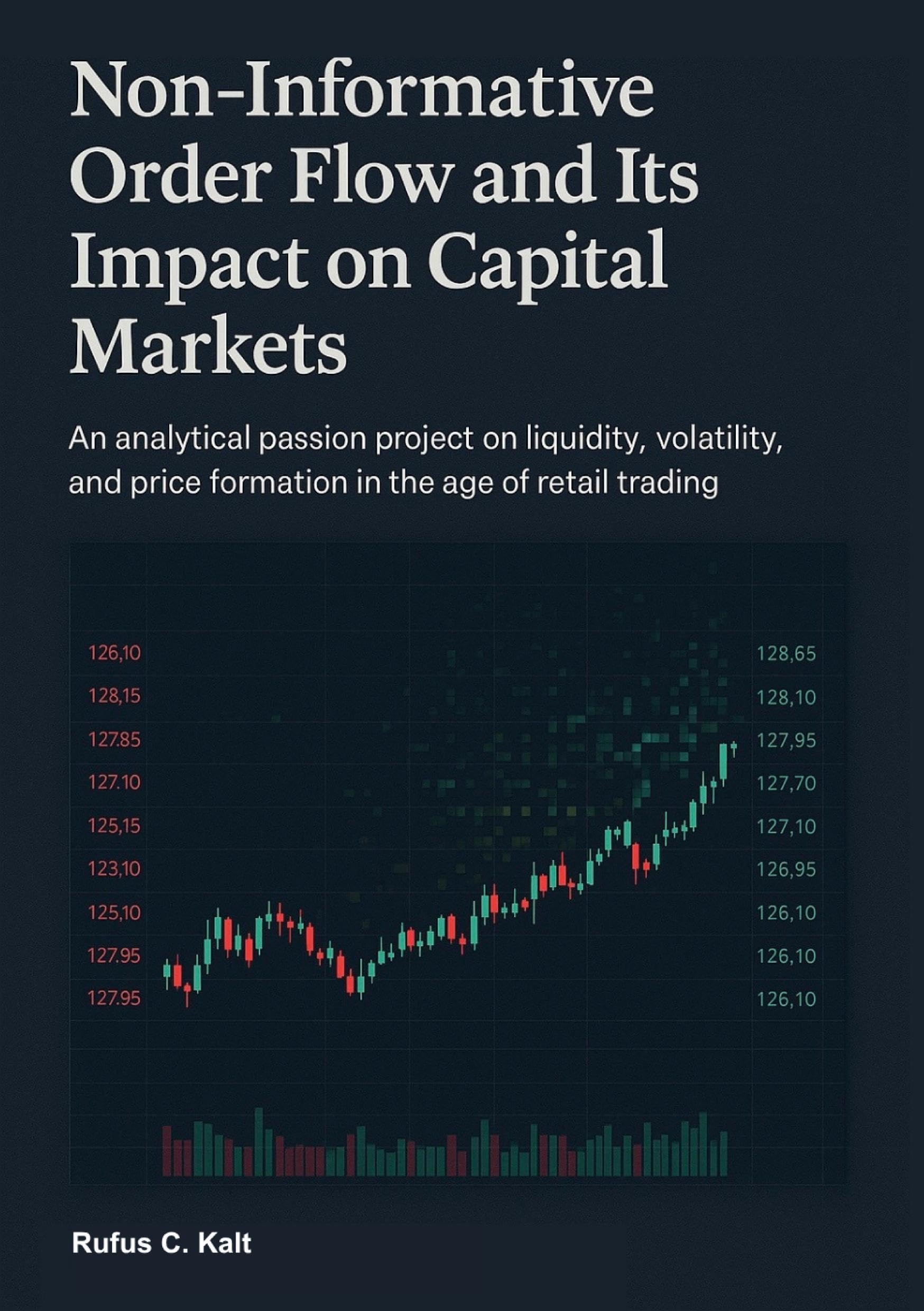 Non-Informative Order Flow and Its Impact on Capital Markets Law