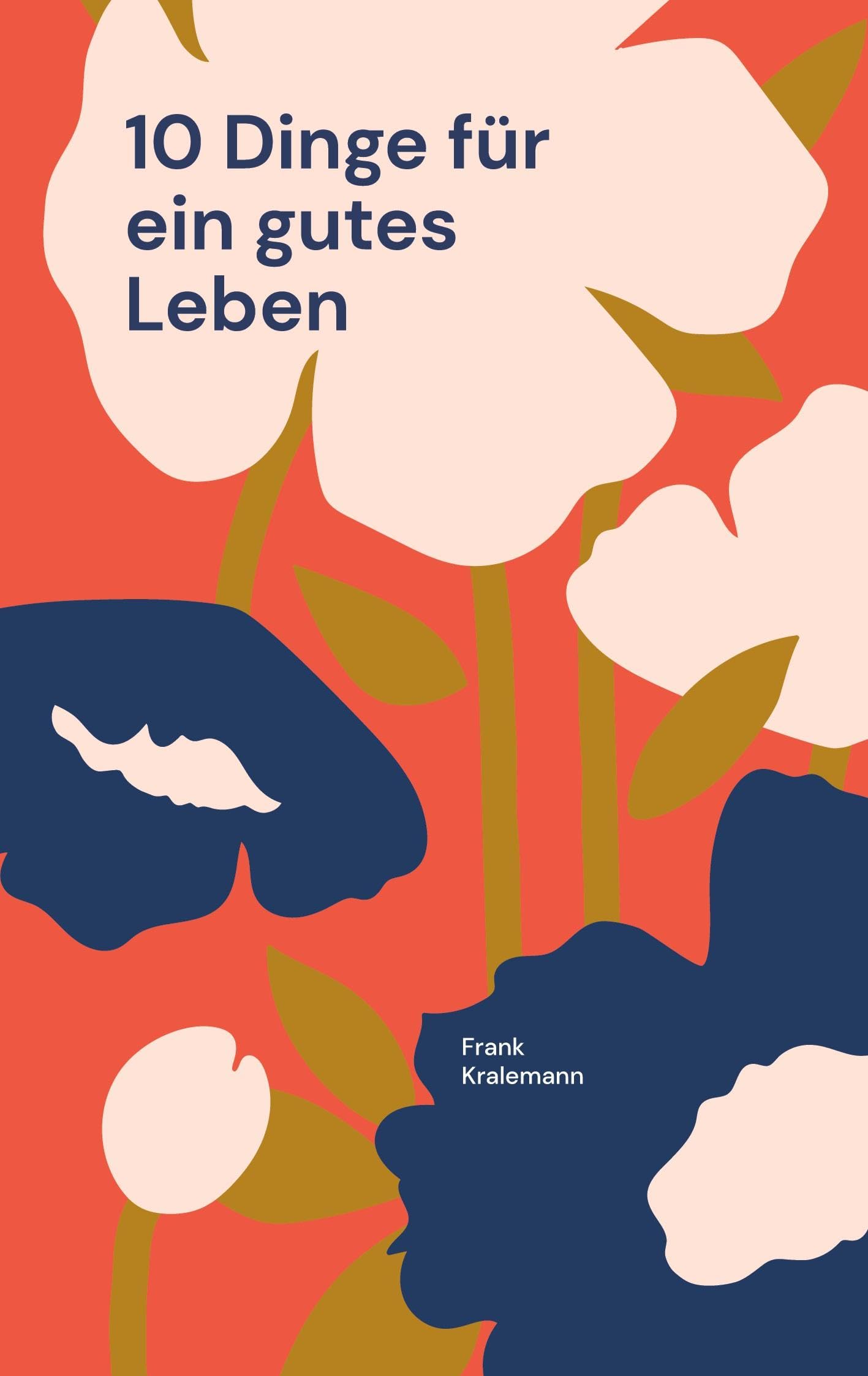 10 Dinge für ein gutes Leben Lifestyle