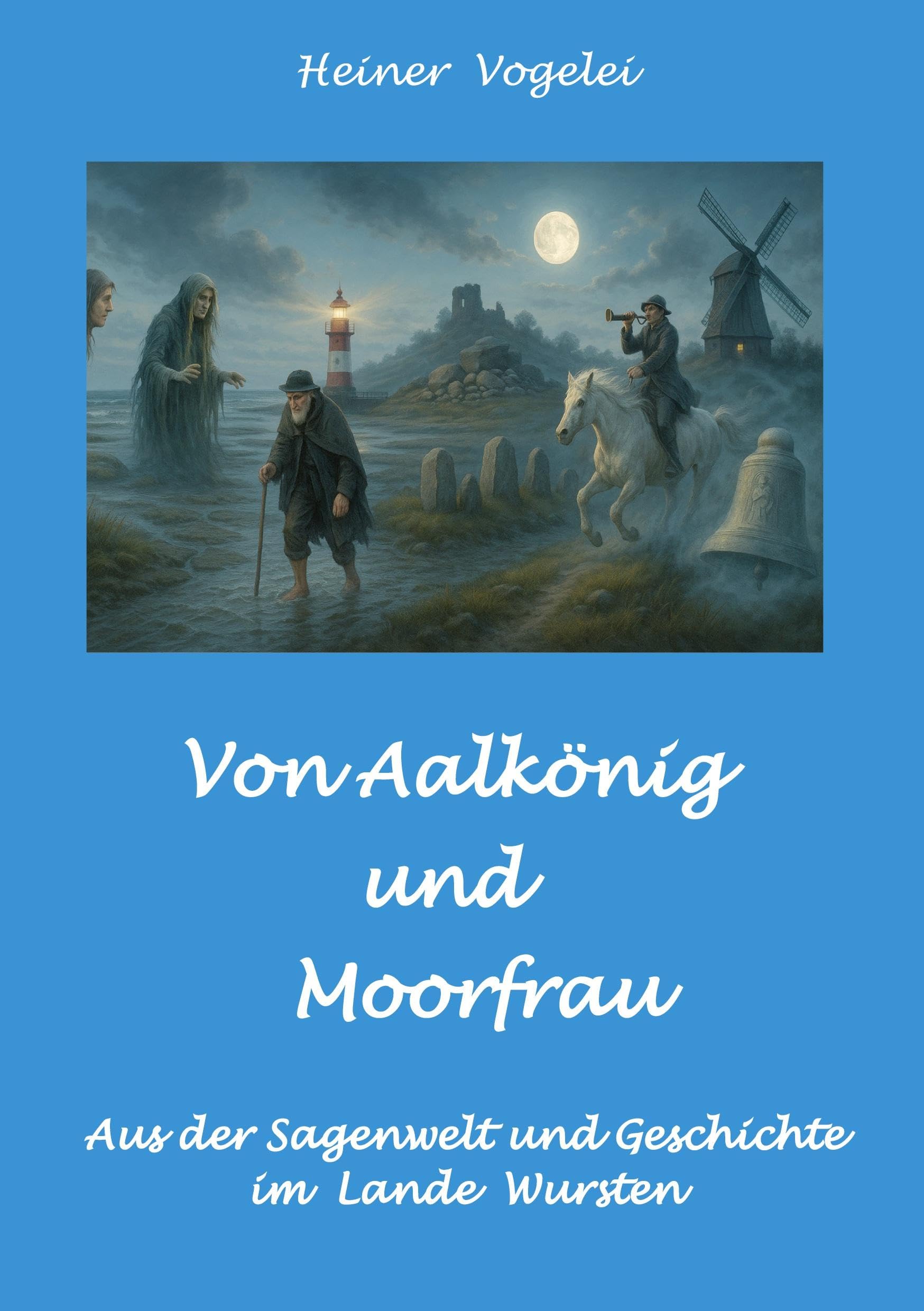 Von Aalkönig und Moorfrau Fairy Tales & Legends