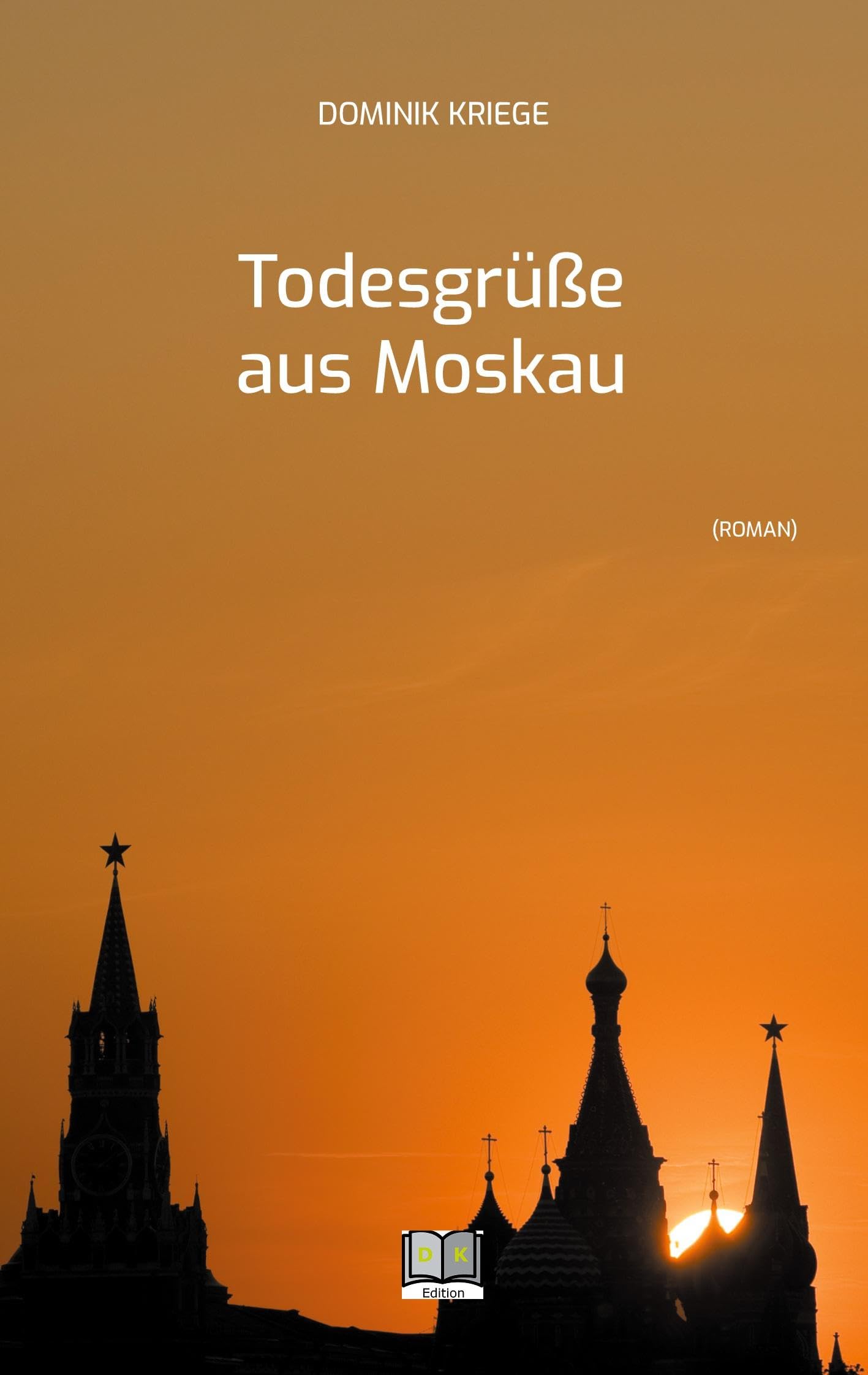 Todesgrüße aus Moskau Contemporary literature