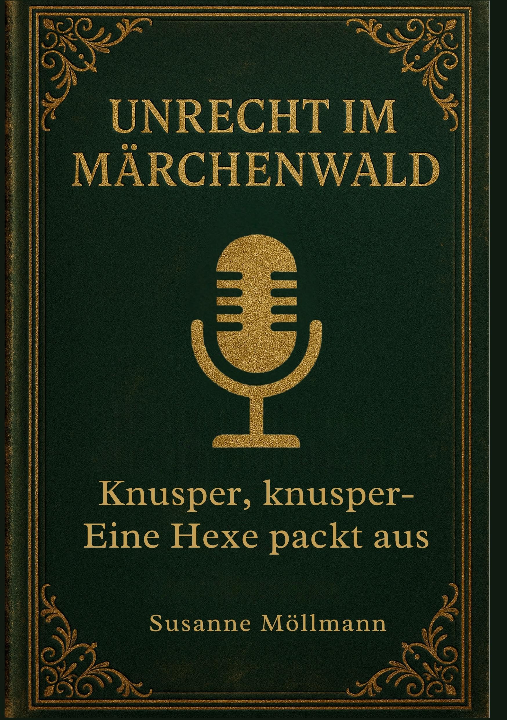Unrecht im Märchenwald Humour & Satire