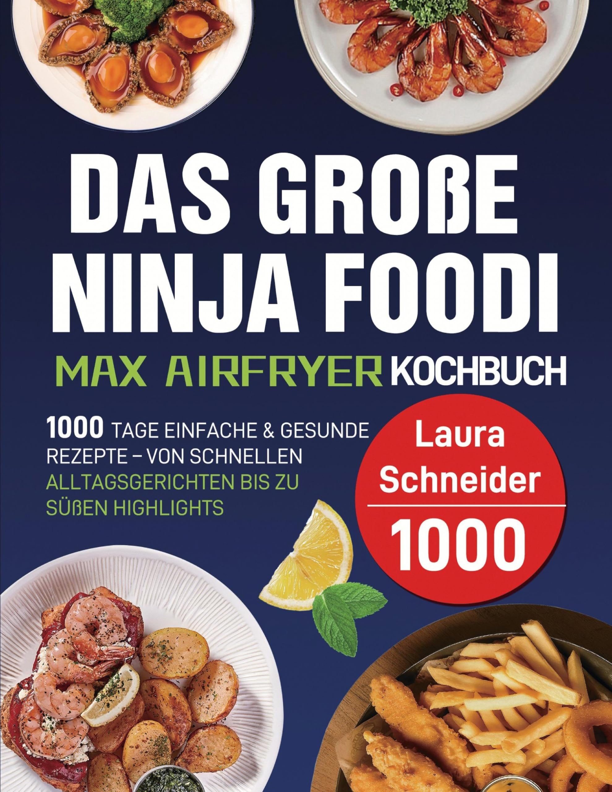 Das große Ninja Foodi MAX Airfryer Kochbuch Leisure, Home & Garden