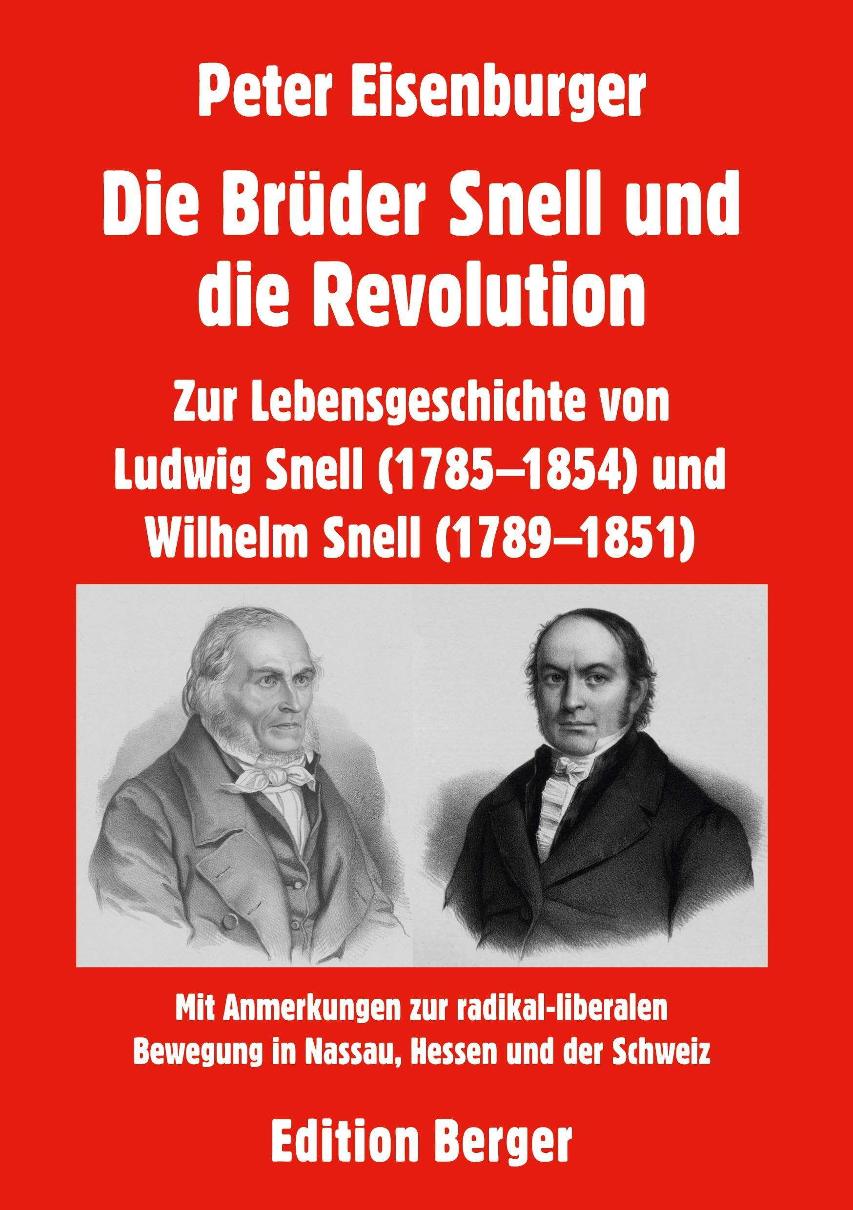 Die Brüder Snell und die Revolution Politics & Society