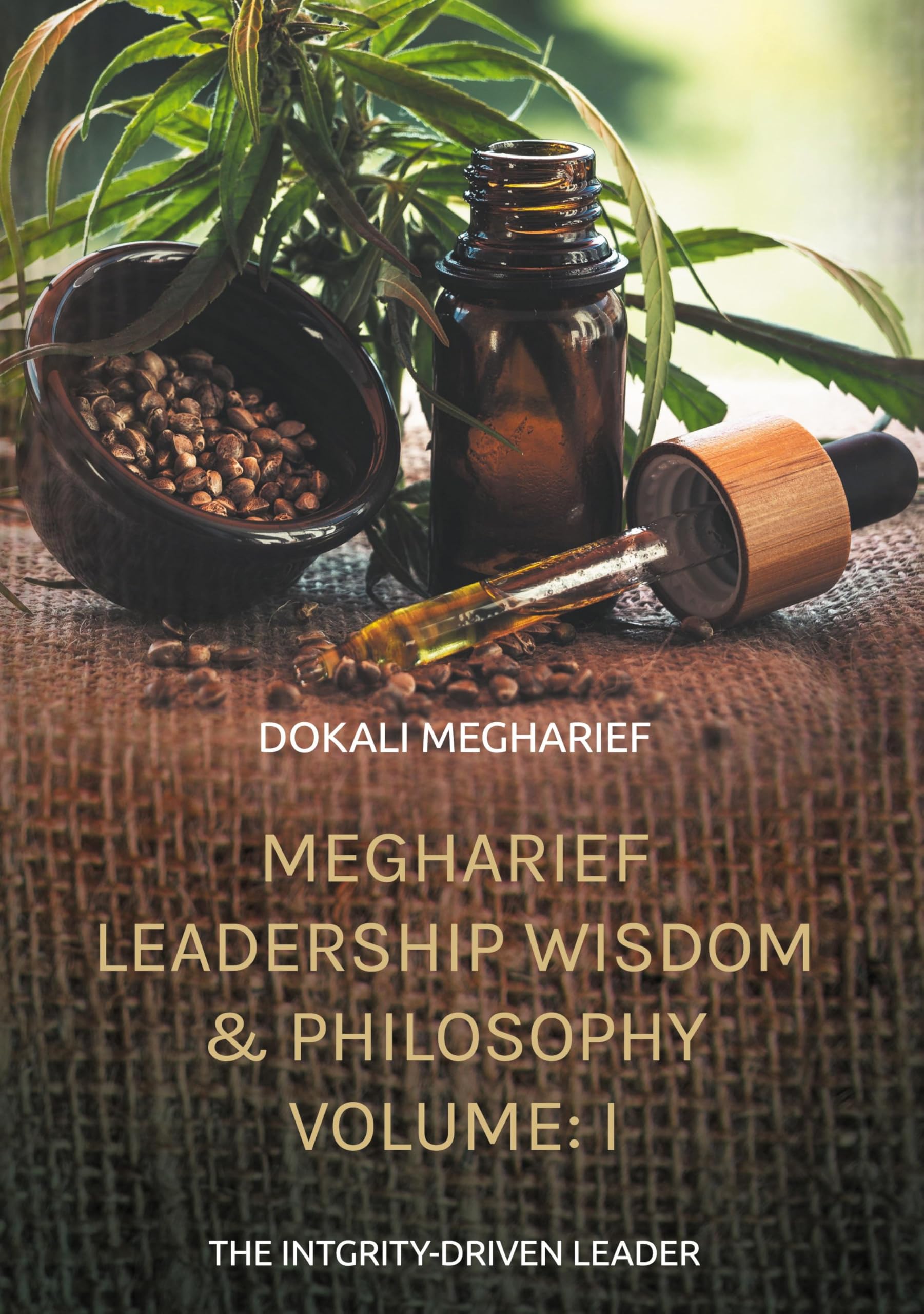 MEGHARIEF LEADERSHIP WISDOM & PHILOSOPHY VOLUME: I Law