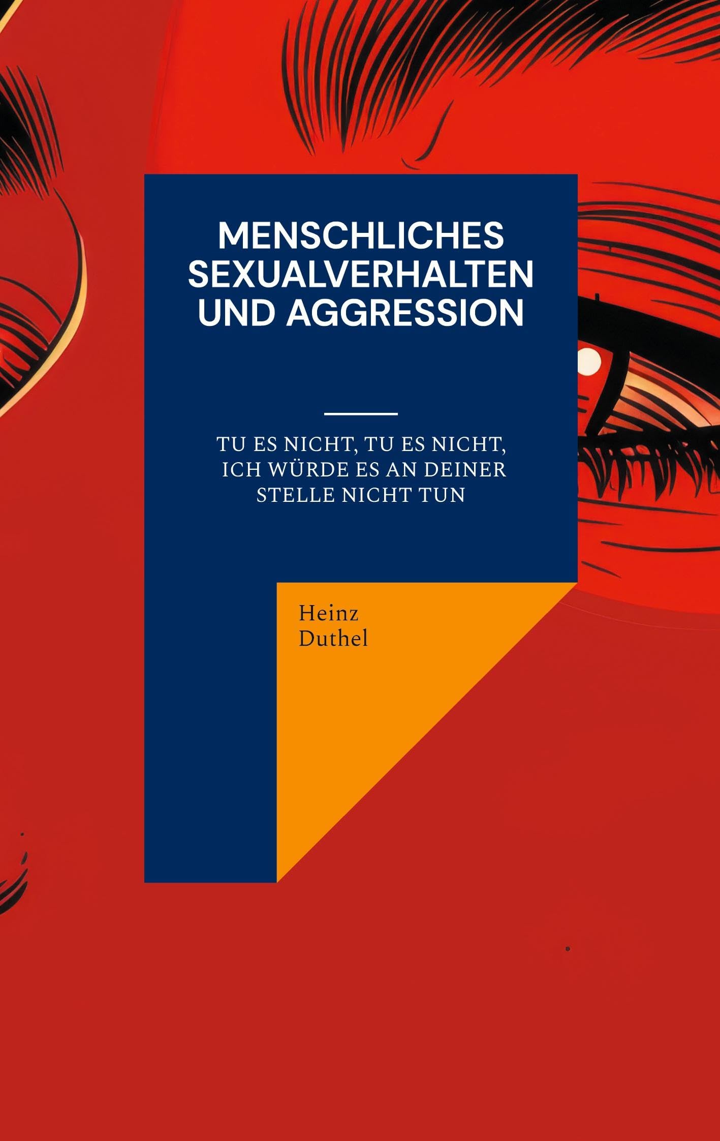 Menschliches Sexualverhalten und Aggression Psychology