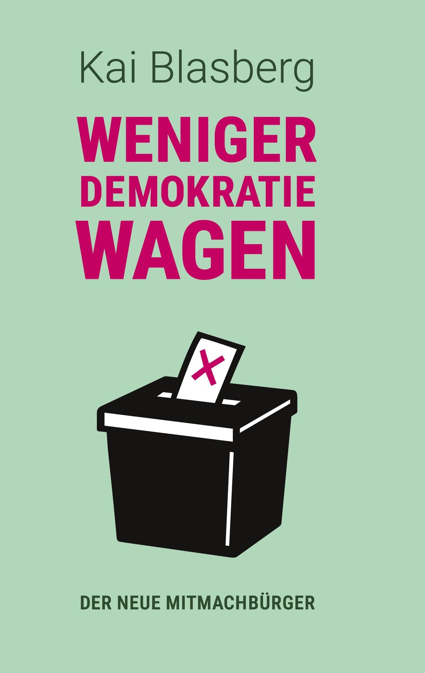 Weniger Demokratie wagen Books