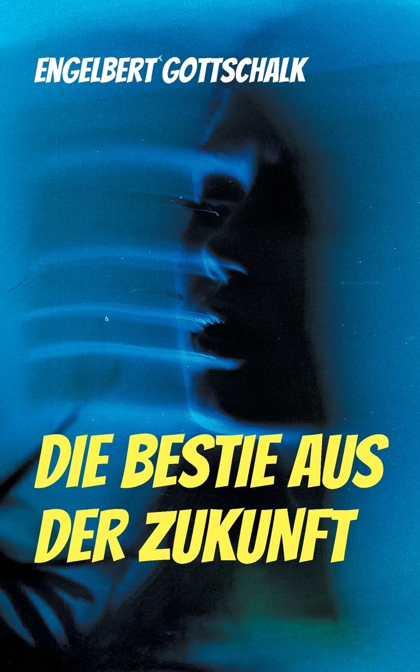 Die Bestie aus der Zukunft Historical Fiction