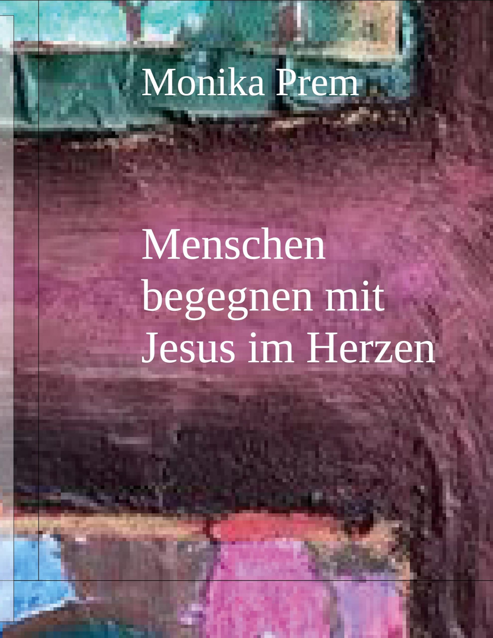 Menschen begegnen mit Jesus im Herzen Art & Literature