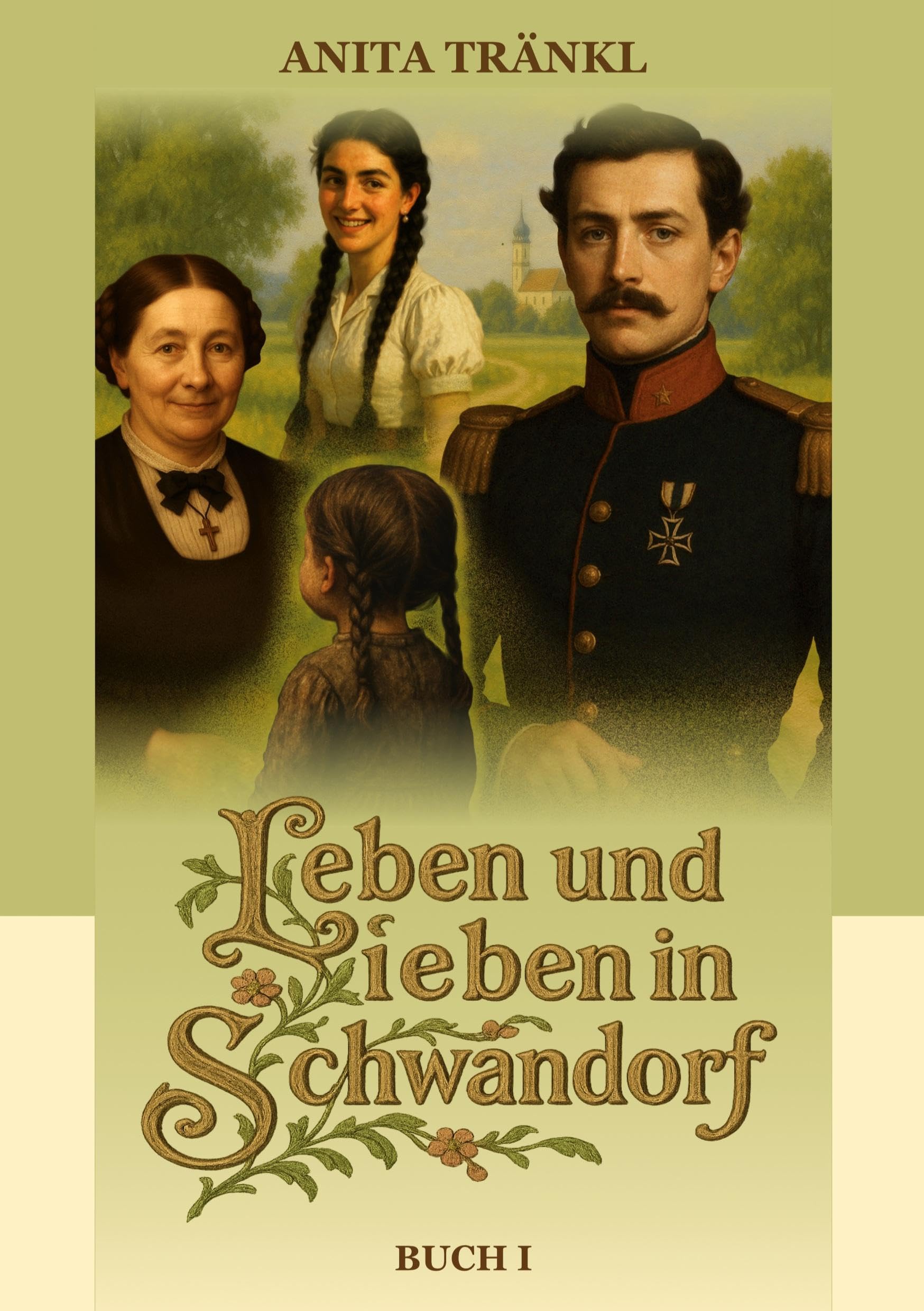 Leben und Lieben in Schwandorf Historical Fiction
