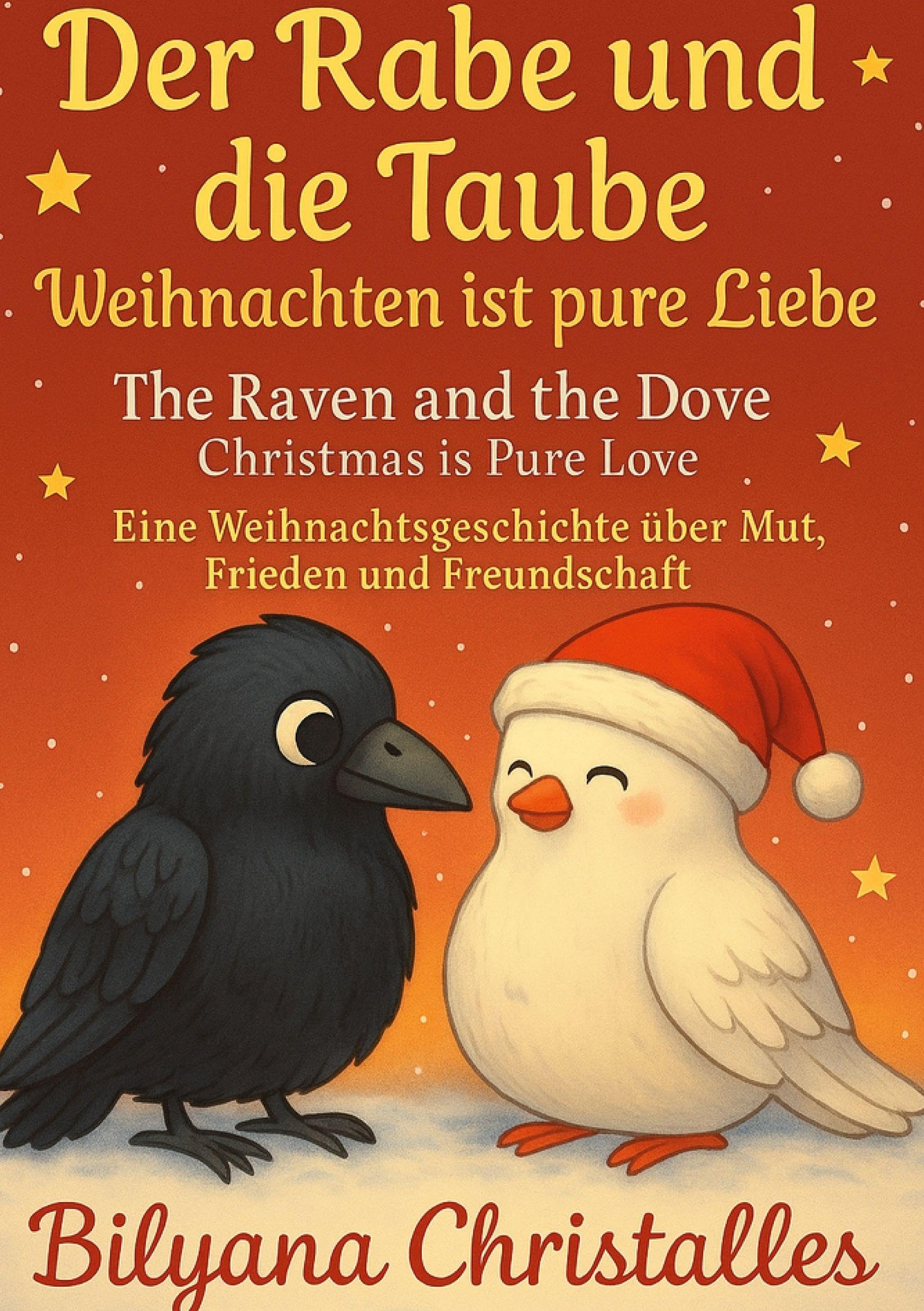 Der Rabe und die Taube  Weihnachten ist pure Liebe Novels & Short Stories