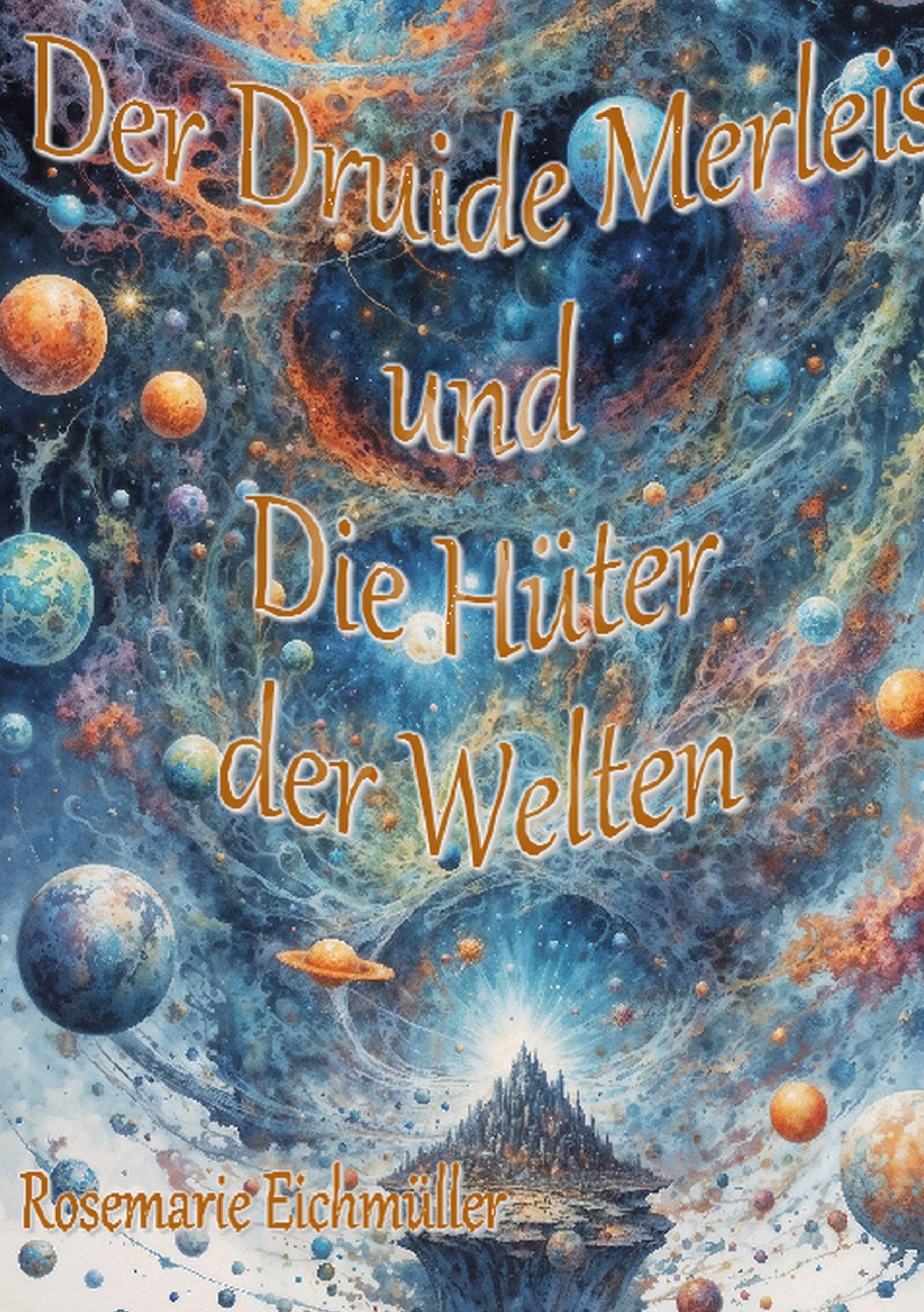 Der Druide Merleis und die Hüter der Welten Historical Fiction