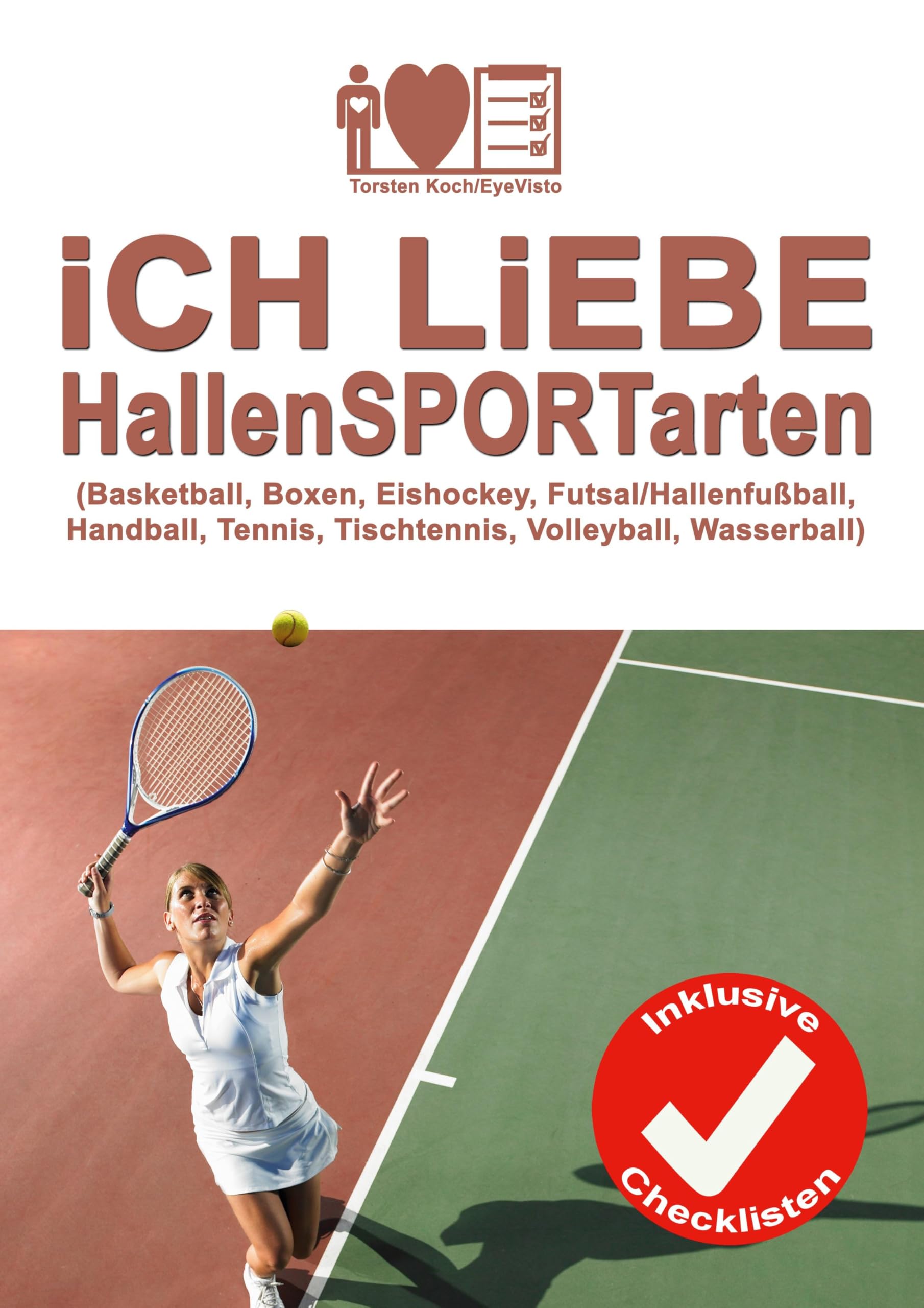 Ich liebe HallenSPORTarten Leisure & Fun