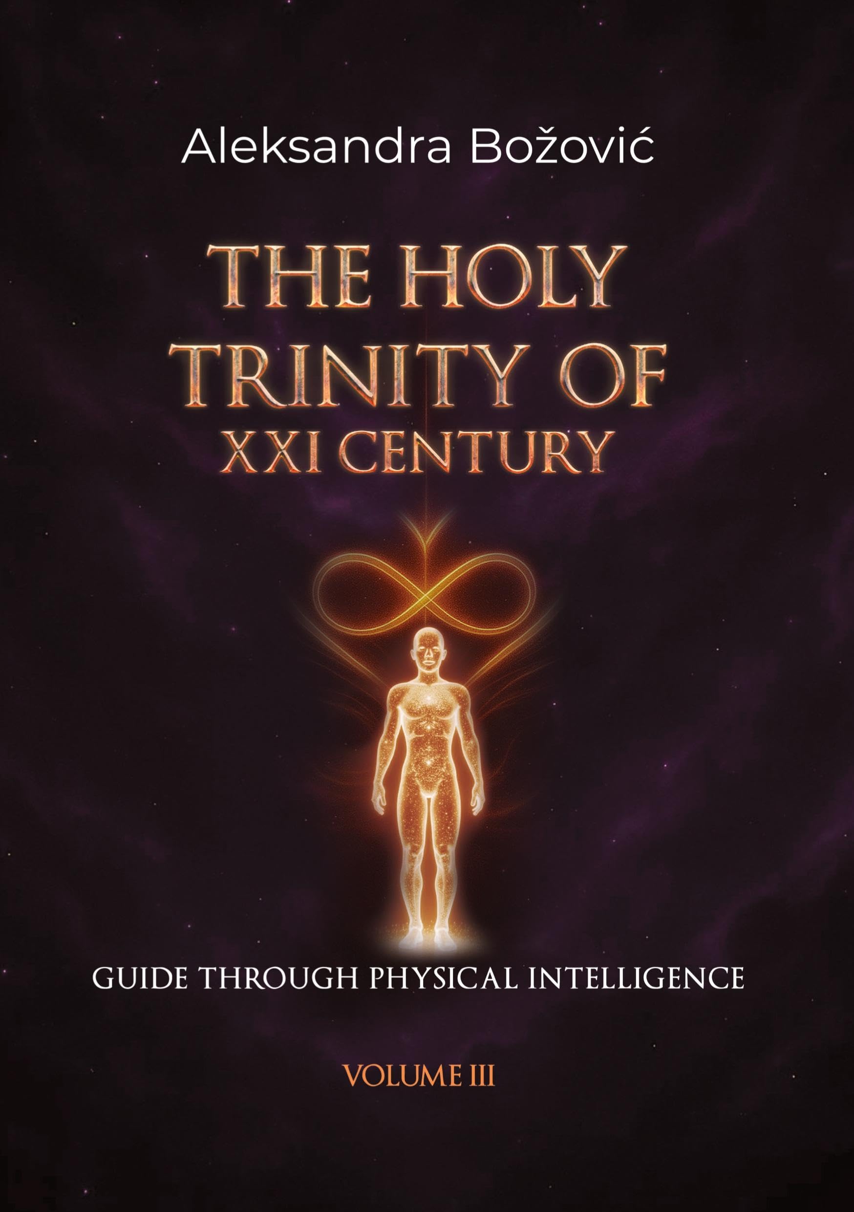 THE HOLY TRINITY OF THE XXI CENTURY- Guide through physical intelligence Psychology