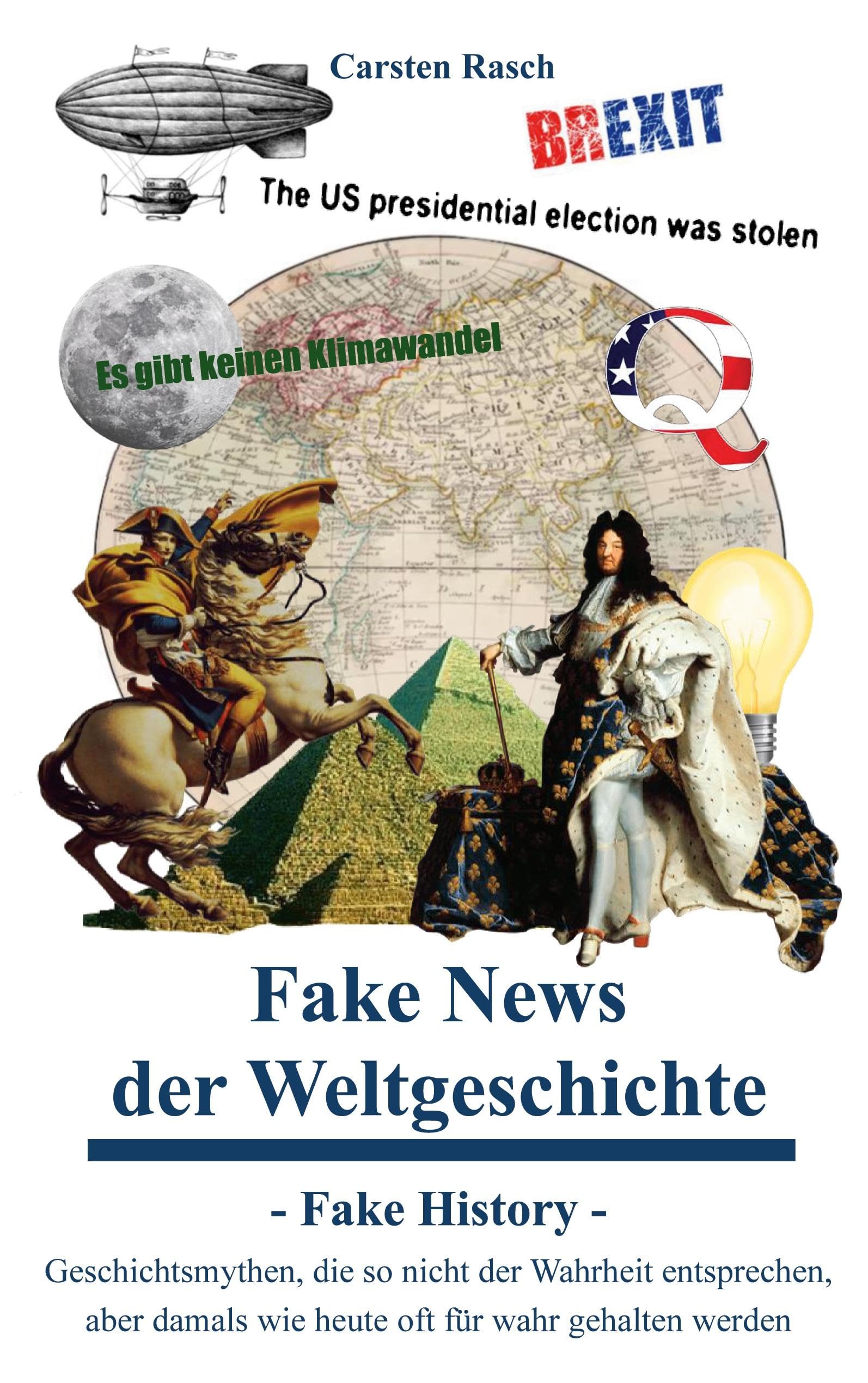 Fake News der Weltgeschichte Politics & History