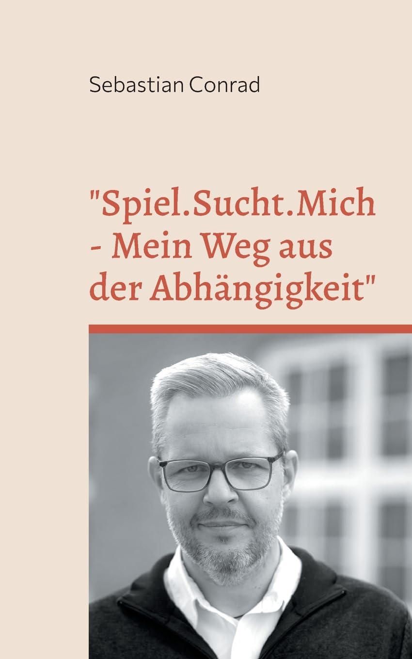 "Spiel.Sucht.Mich - Mein Weg aus der Abhängigkeit" Health, Nutrition & Fitness