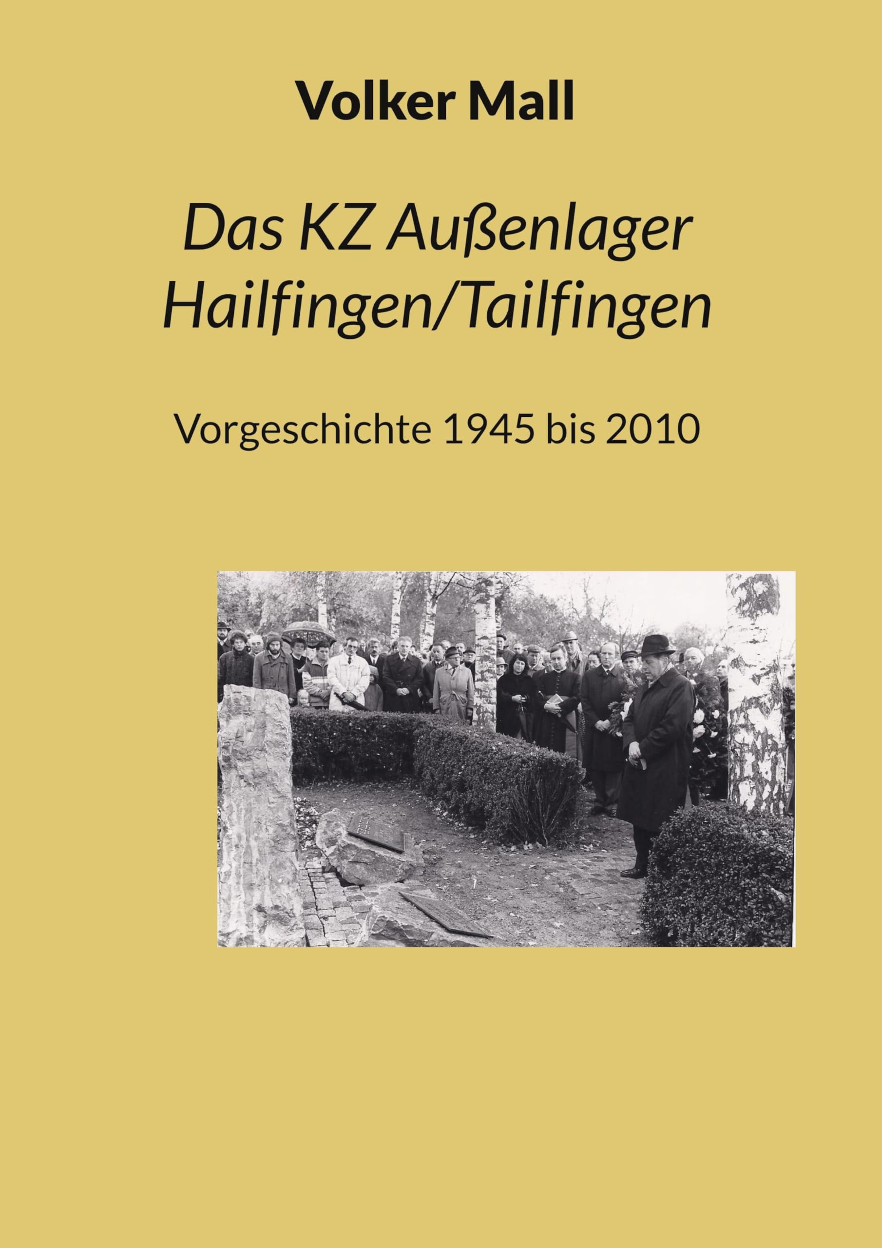 Das KZ Außenlager Hailfingen/Tailfingen Politics & History