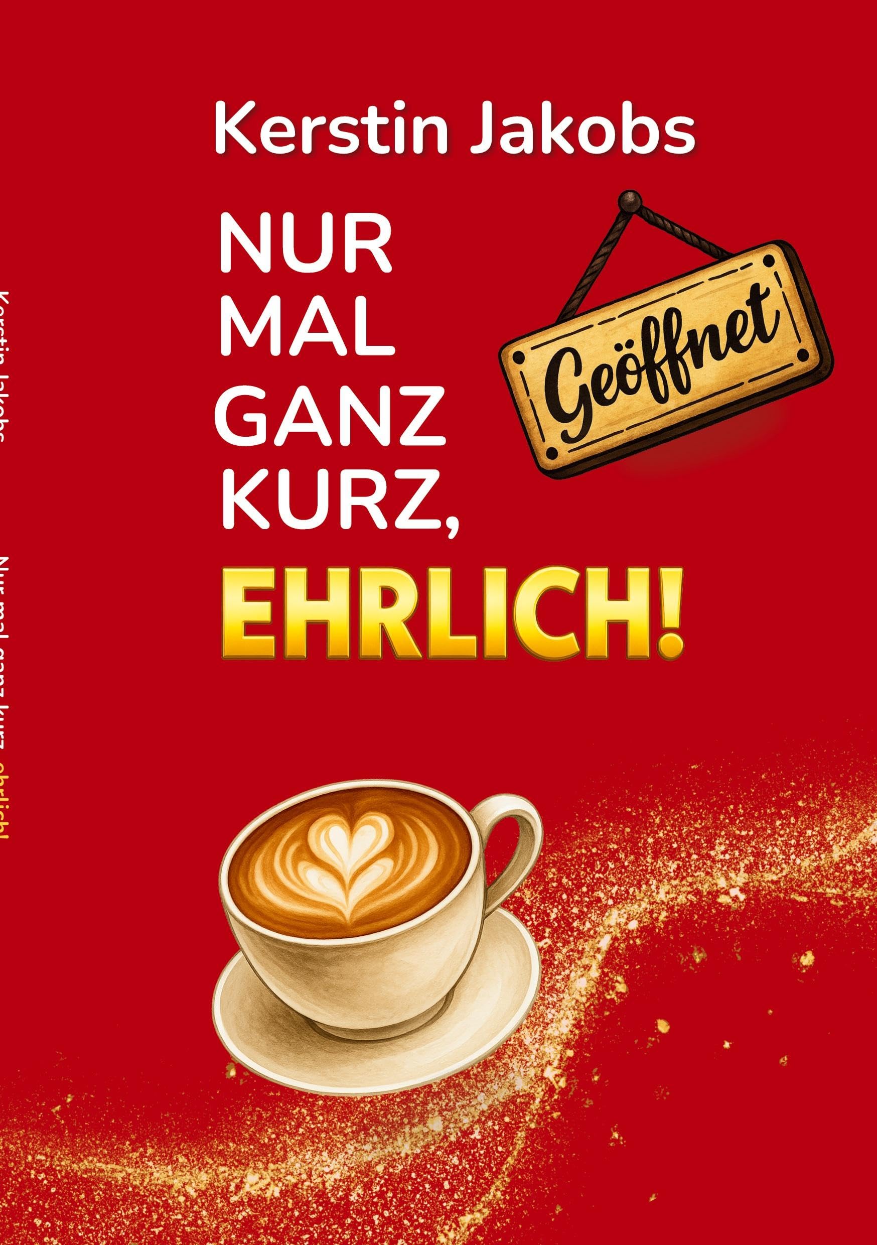 Nur mal ganz kurz, ehrlich Essays & Short Stories