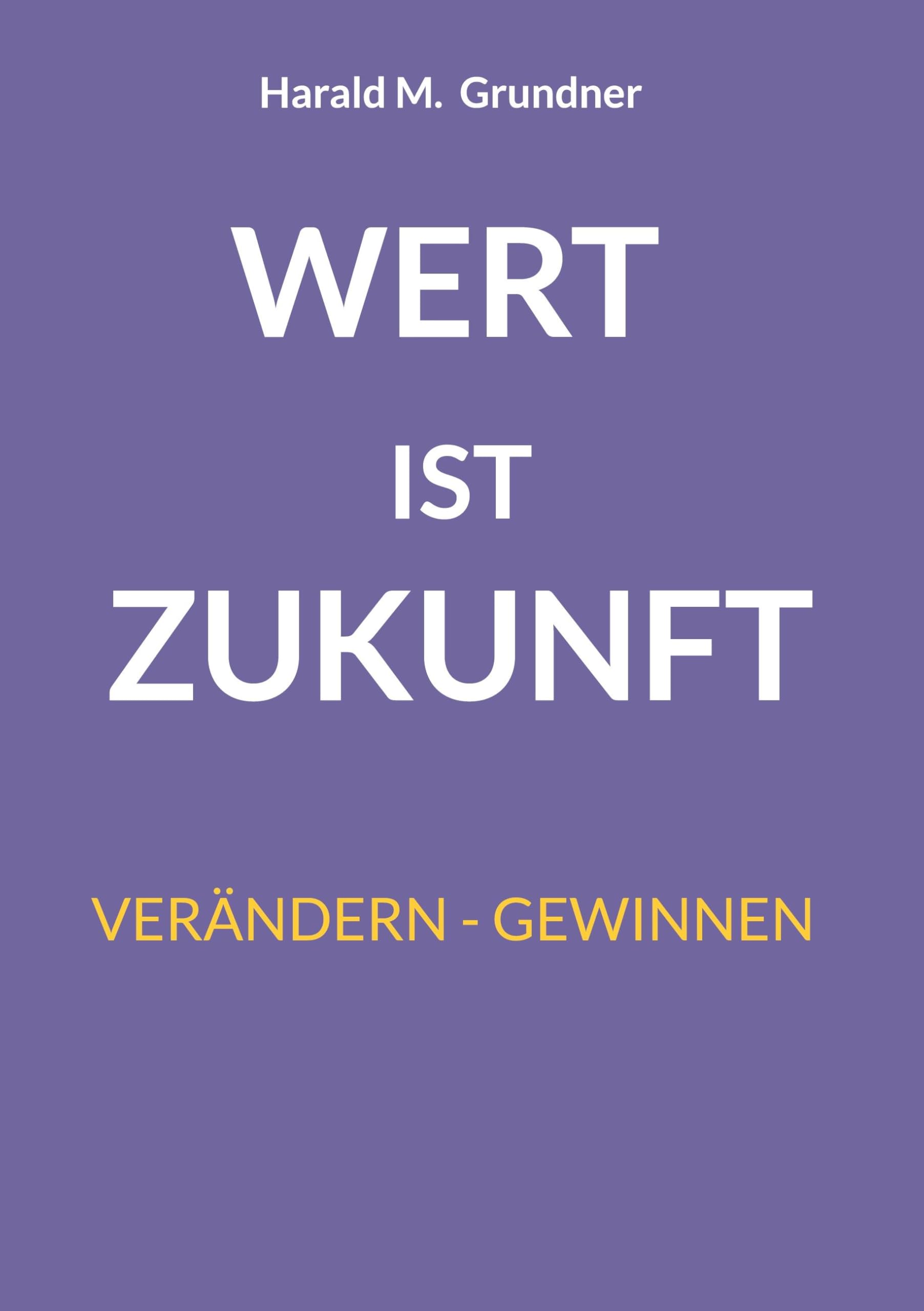 Wert ist Zukunft Law