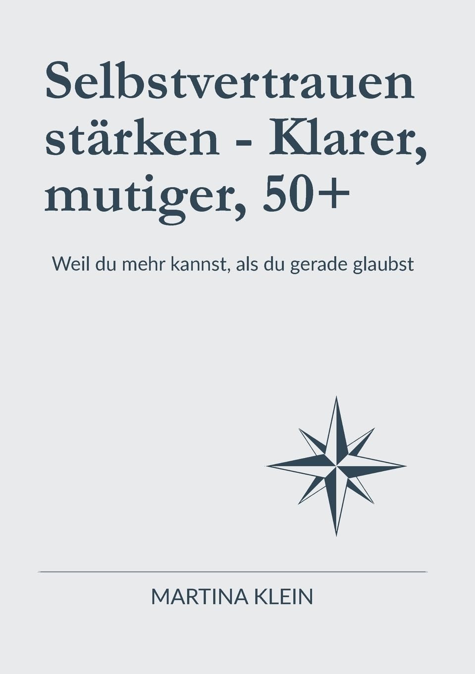 Selbstvertrauen stärken - Klarer, mutiger, 50+ Business, Finance & Career