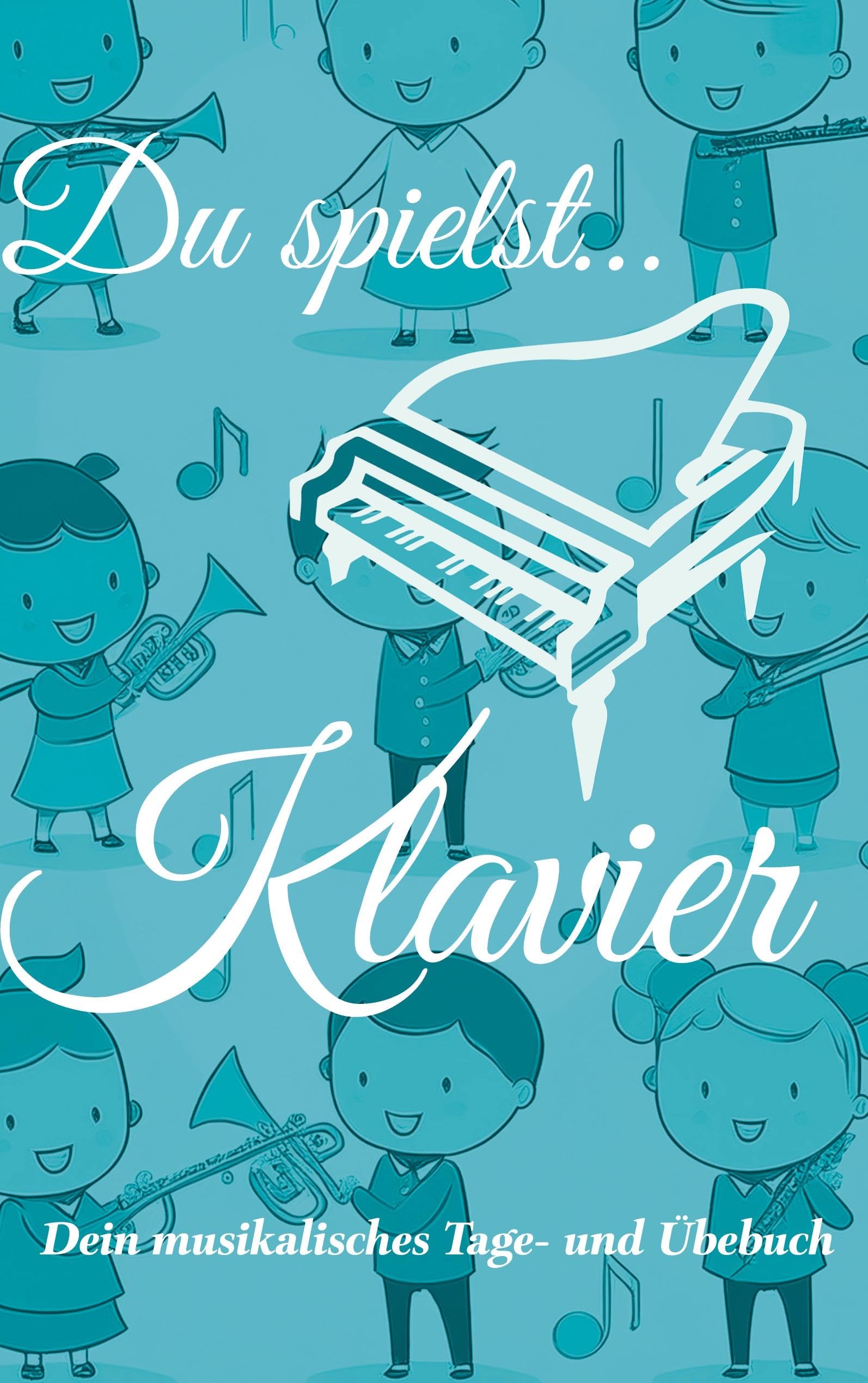 Du spielst... Klavier Arts & Music