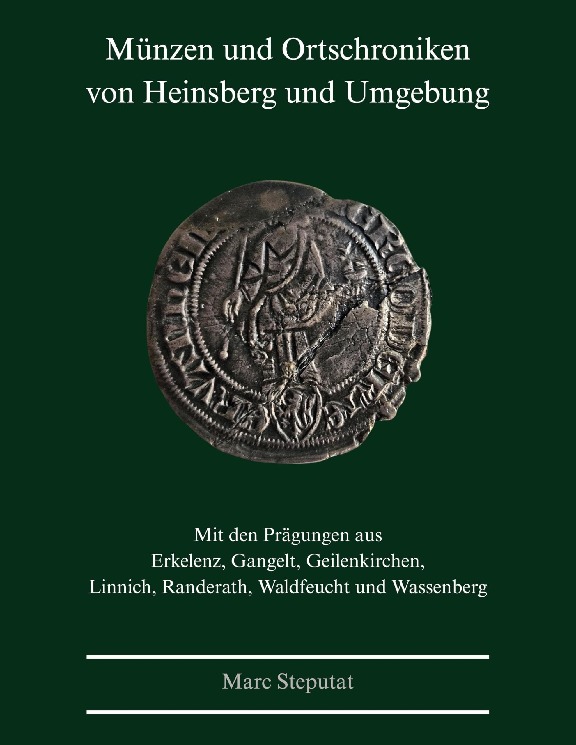 Münzen und Ortschroniken von Heinsberg und Umgebung German history