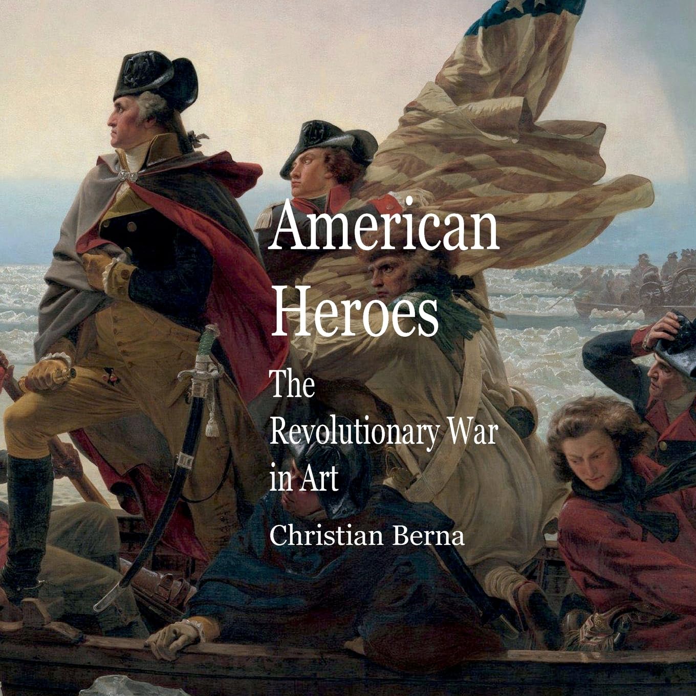 American Heroes The Revolutionary War in Art Social Sciences