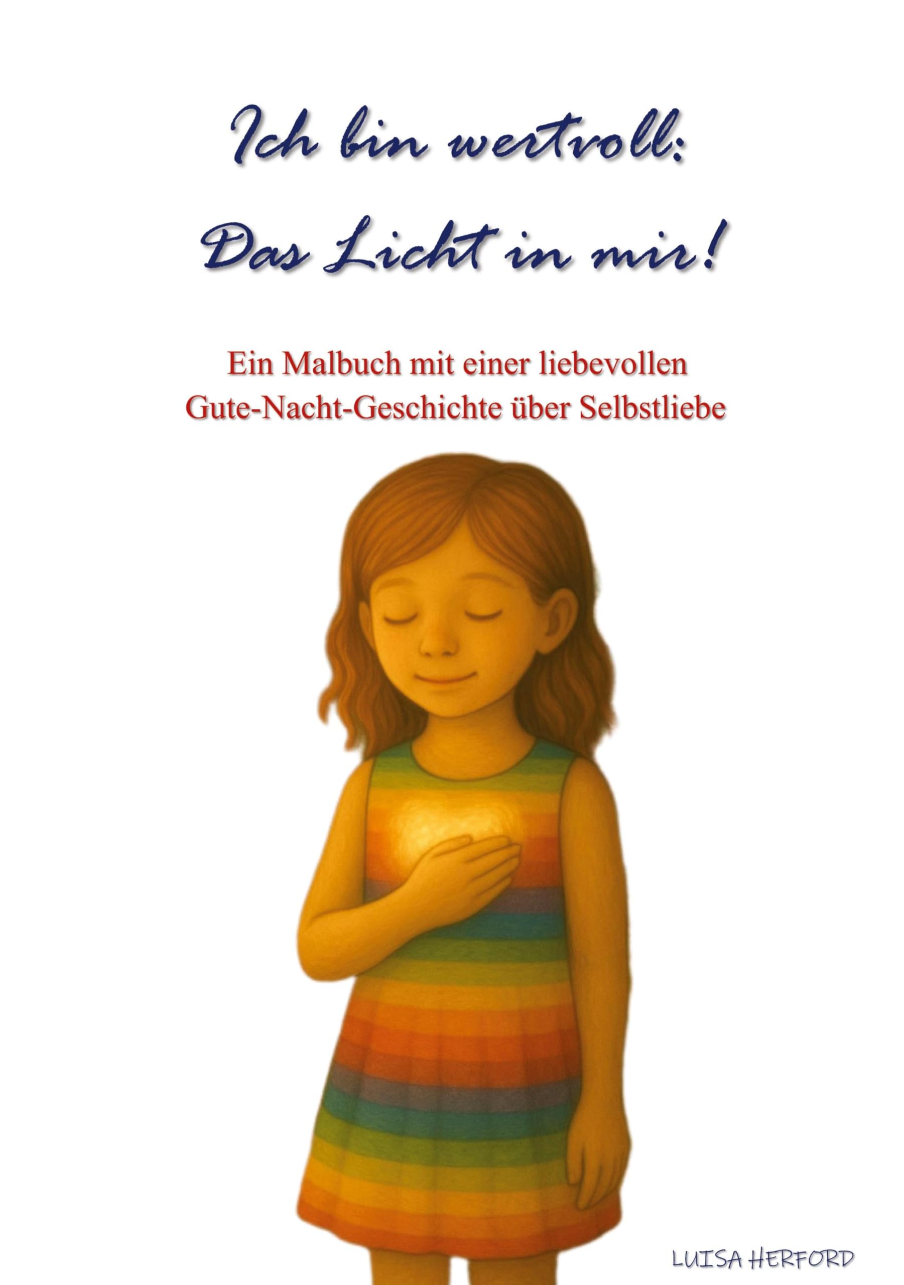 Ich bin wertvoll: Das Licht in mir! Children's books