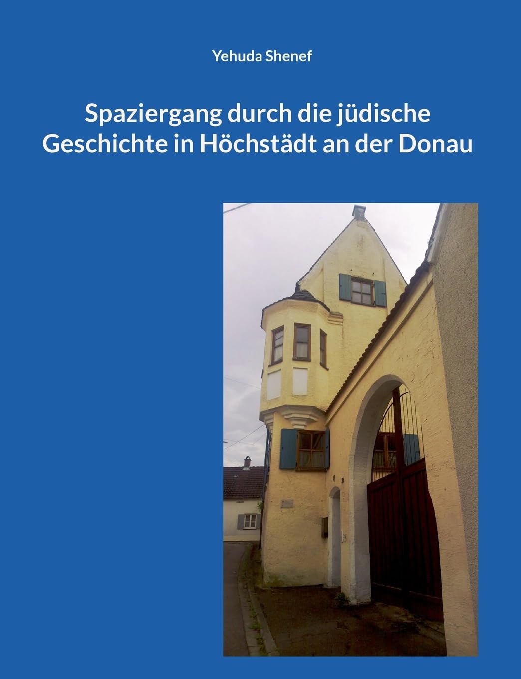 Spaziergang durch die jüdische Geschichte in Höchstädt an der Donau German history