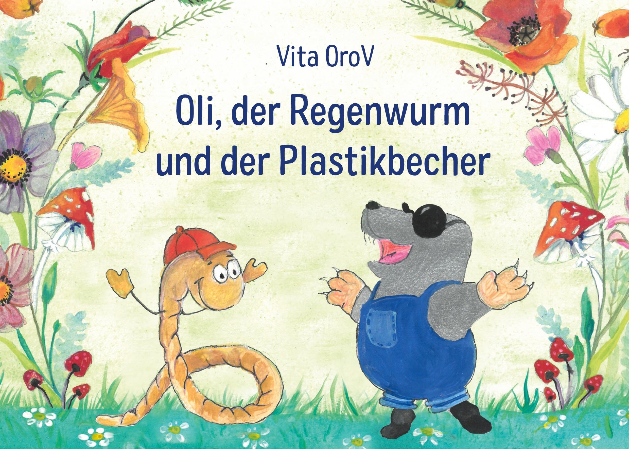 Oli der Regenwurm und der Plastikbecher Children's books