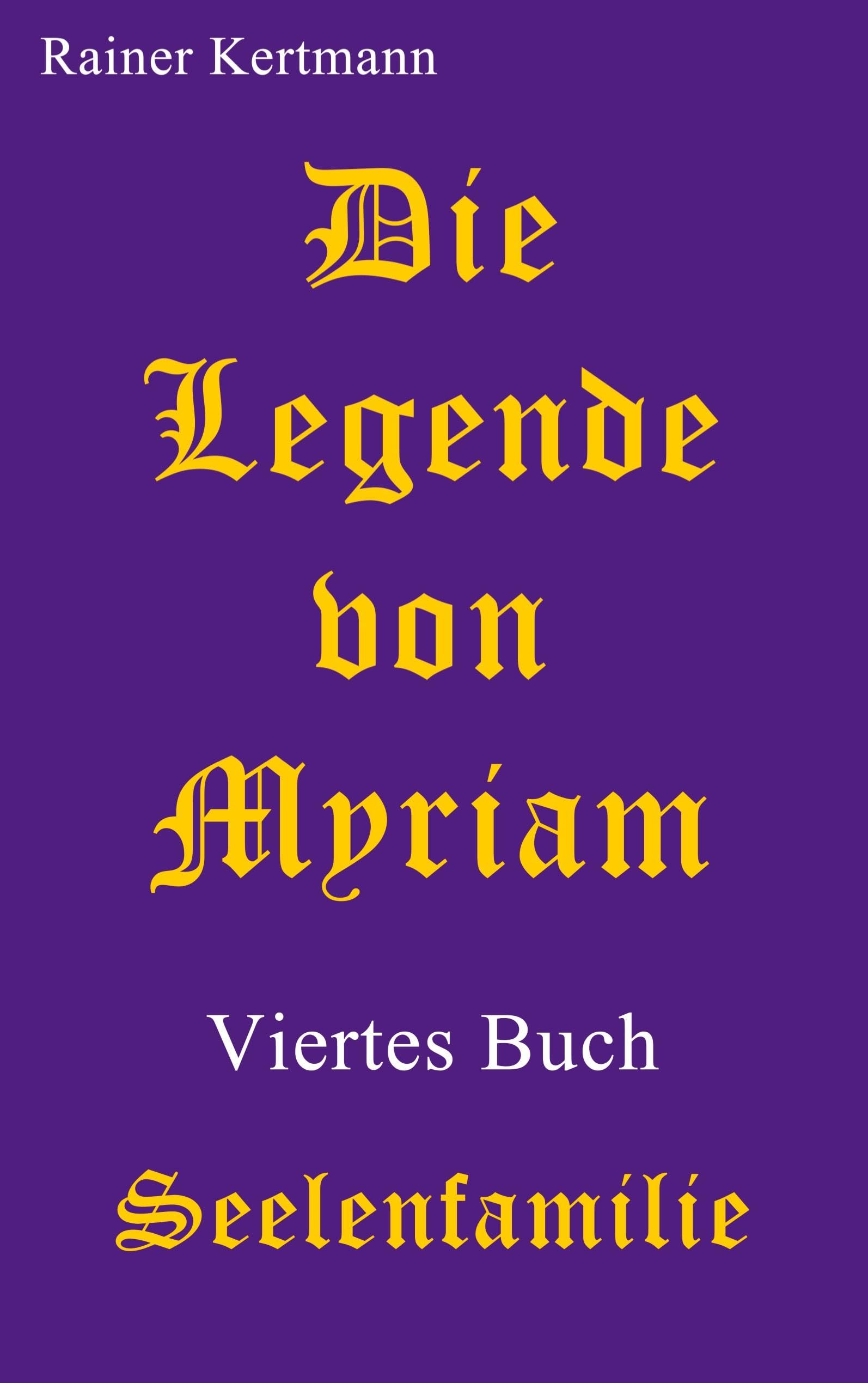 Die Legende von Myriam Historical Fiction