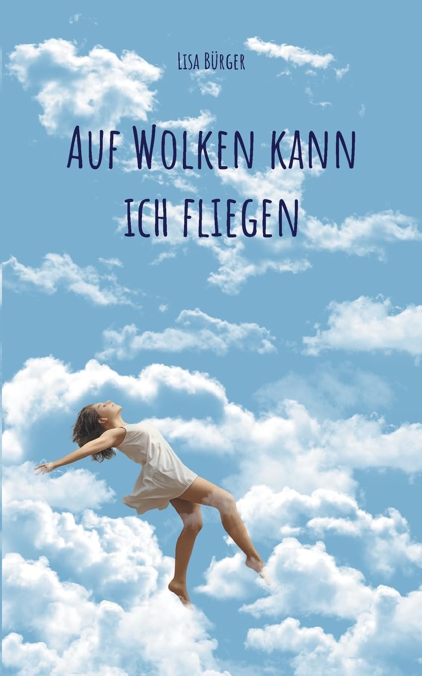 Auf Wolken kann ich fliegen book