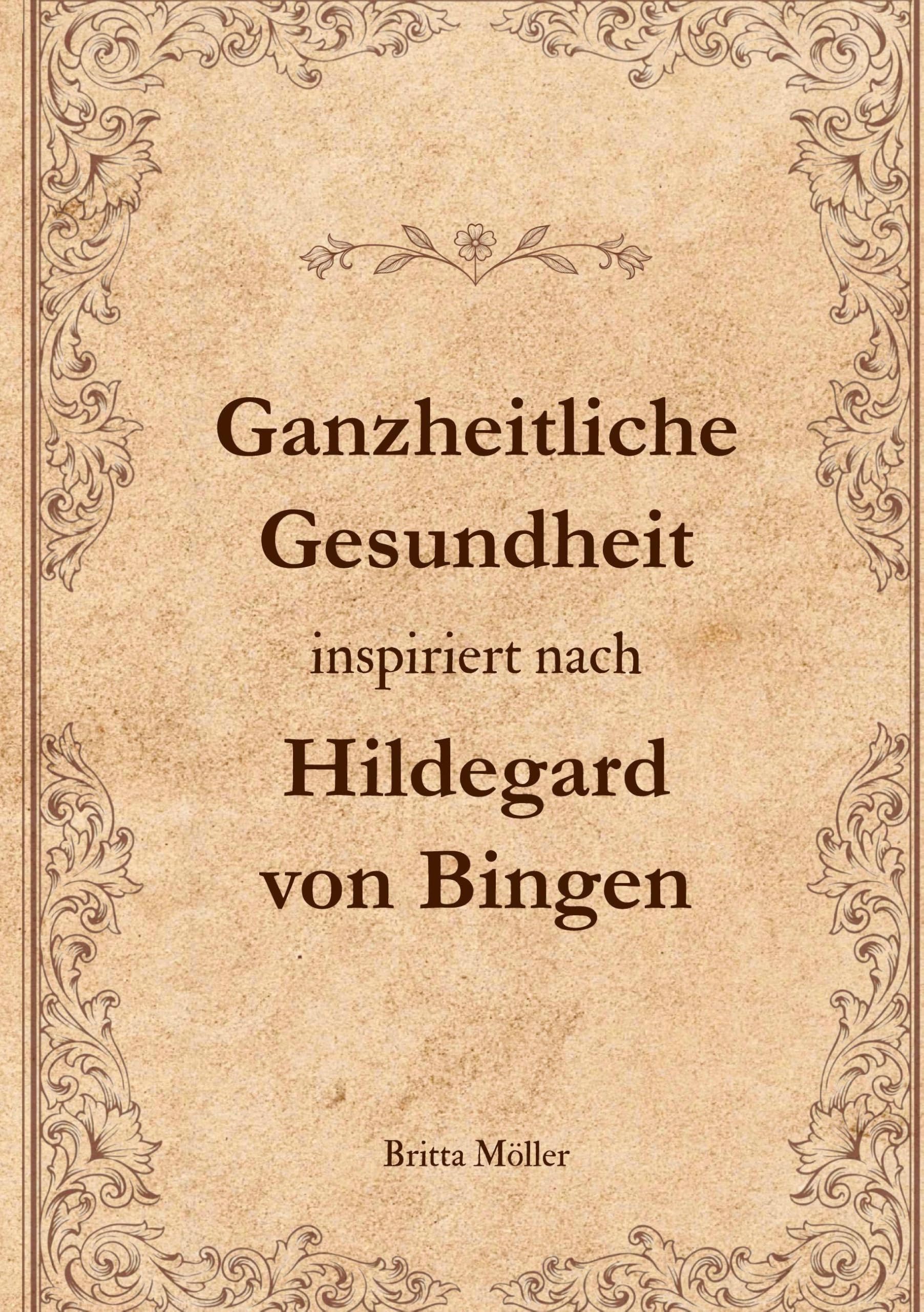 Ganzheitliche Gesundheit inspiriert nach Hildegard von Bingen Health, Nutrition & Fitness