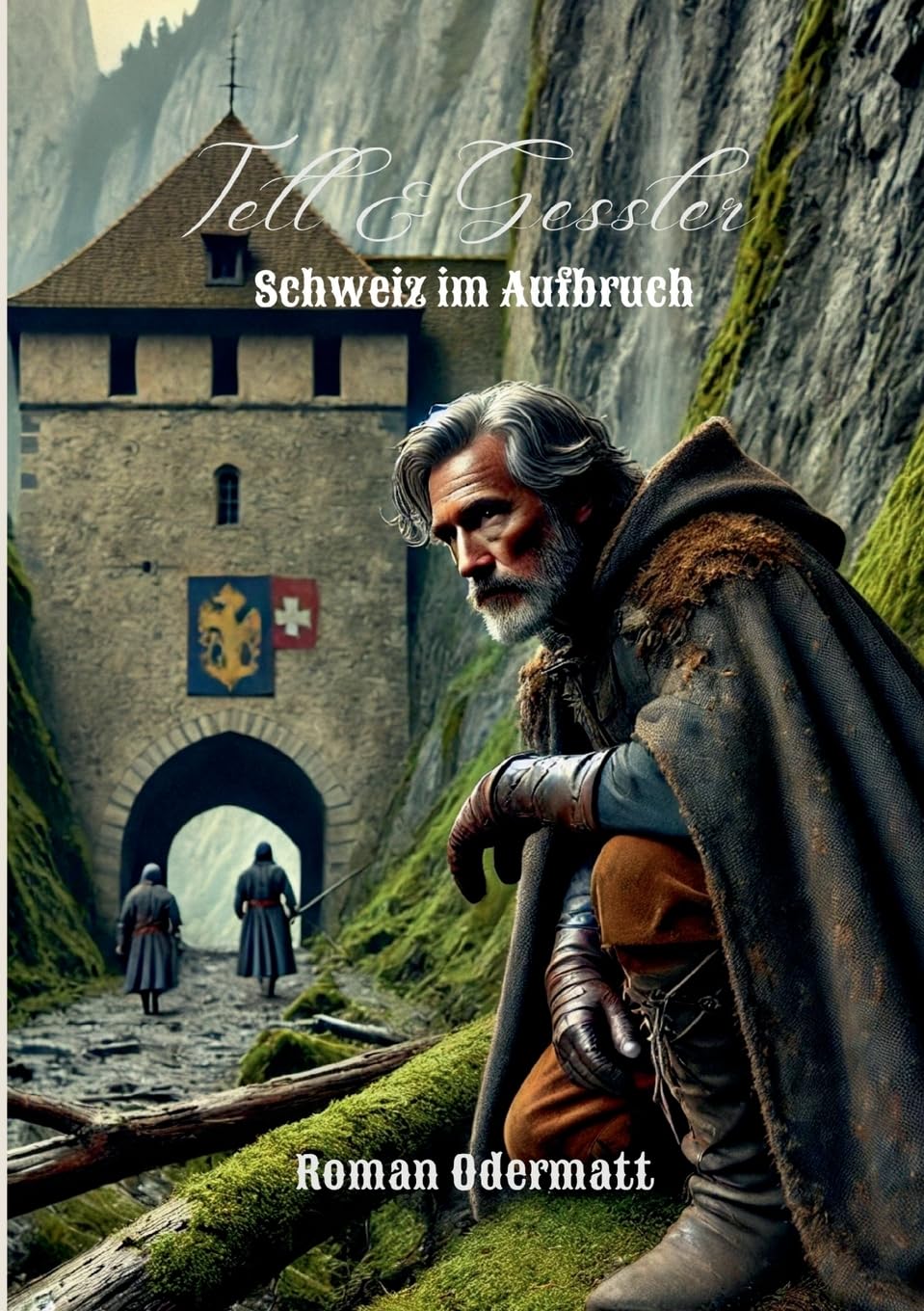 Tell & Gessler - Schweiz im Aufbruch Action & Adventure