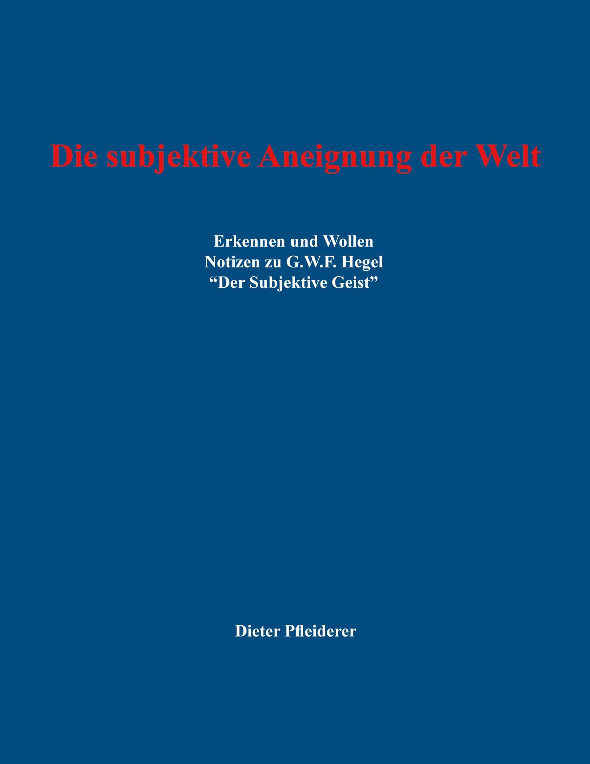 Die subjektive Aneignung der Welt Philosophy