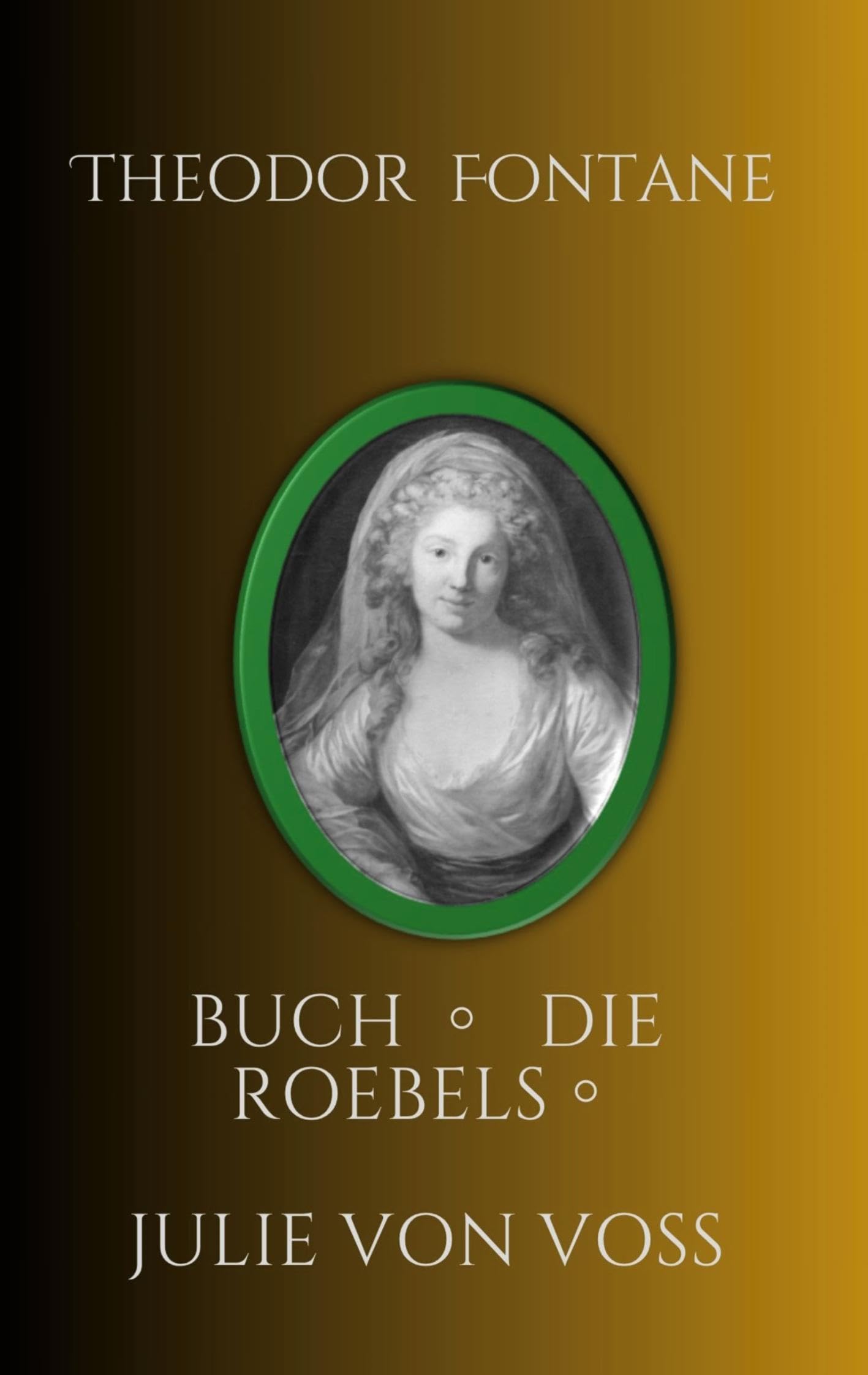 Julie von Voß, Die Röbels, Buch Art & Literature