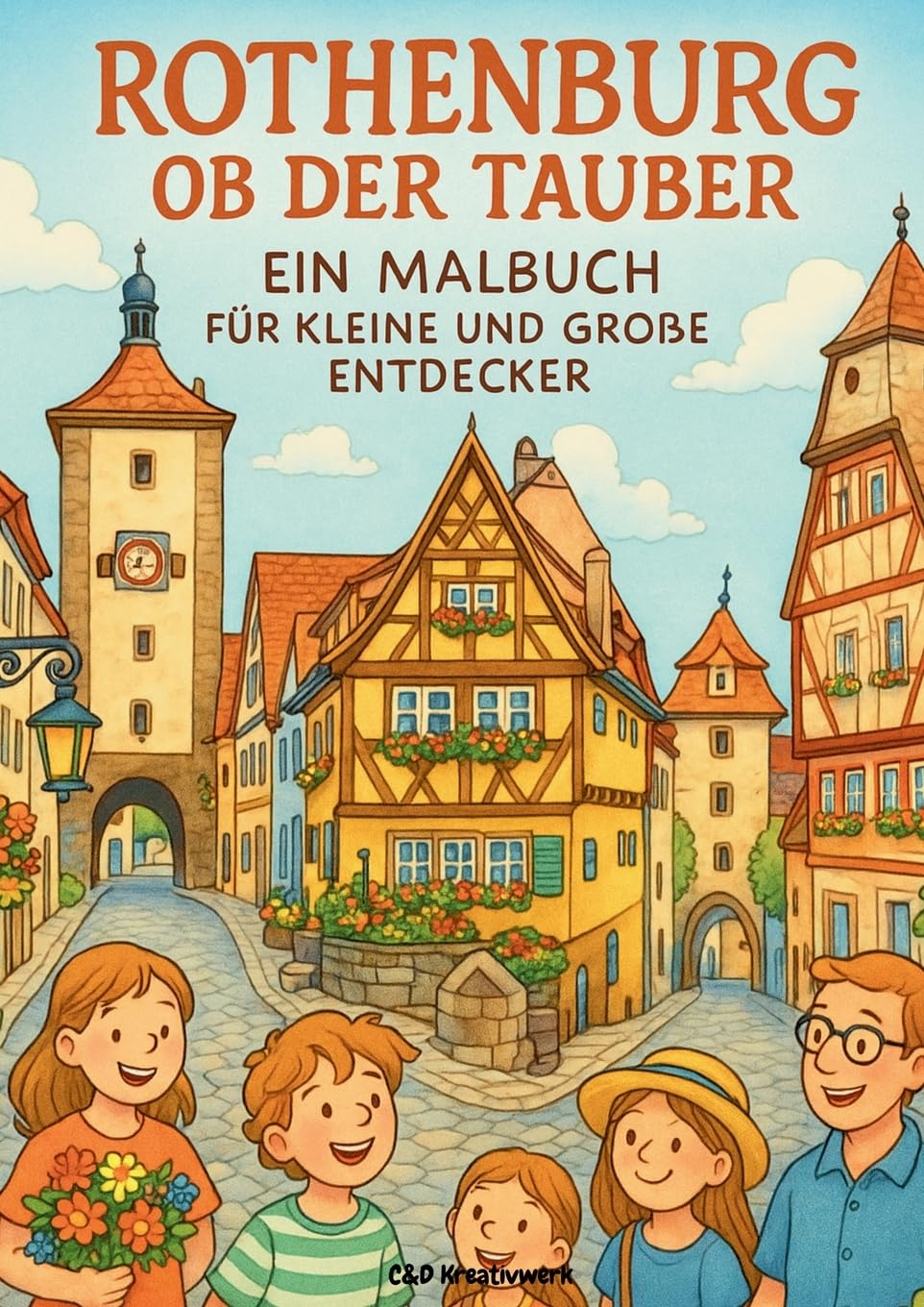 Rothenburg ob der Tauber. Ein Malbuch für kleine und große Entdecker Hobbies & Crafts