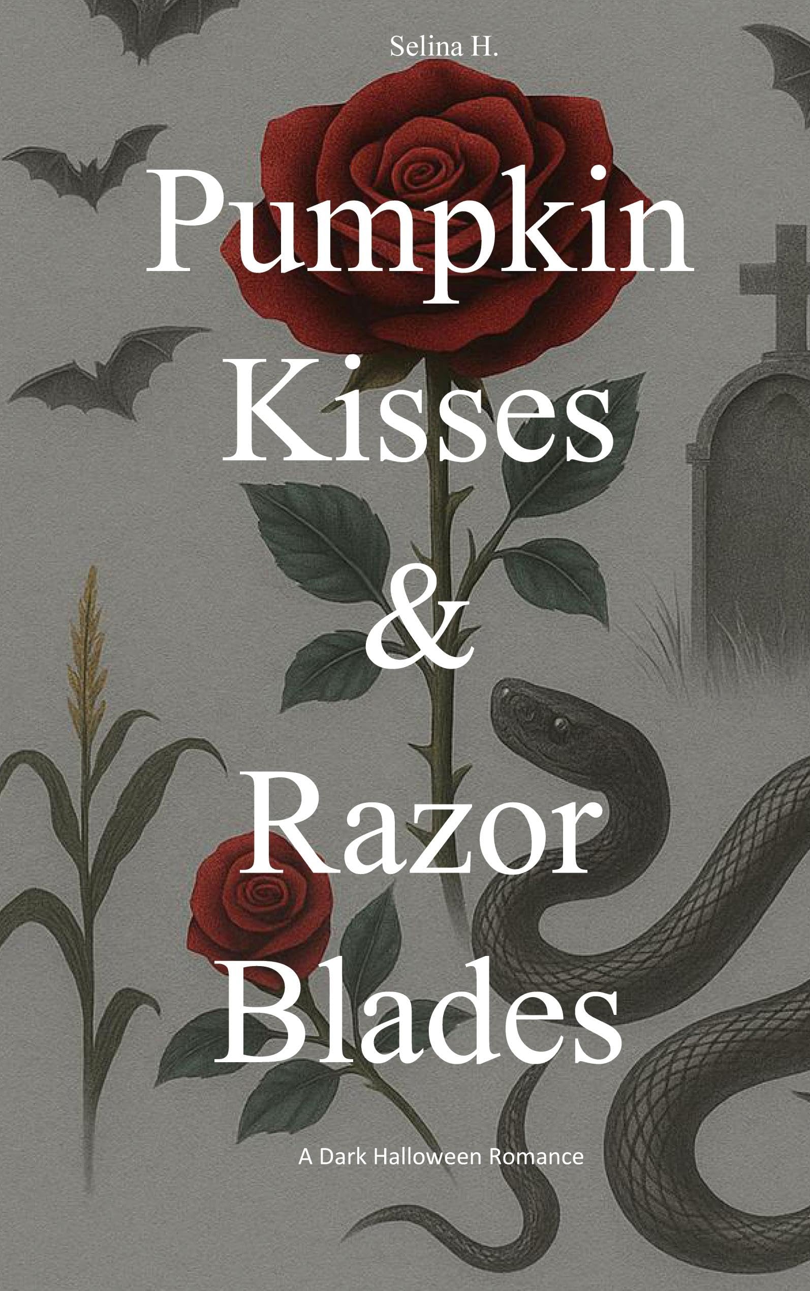 Pumpkin Kisses & Razor Blades Historical Fiction