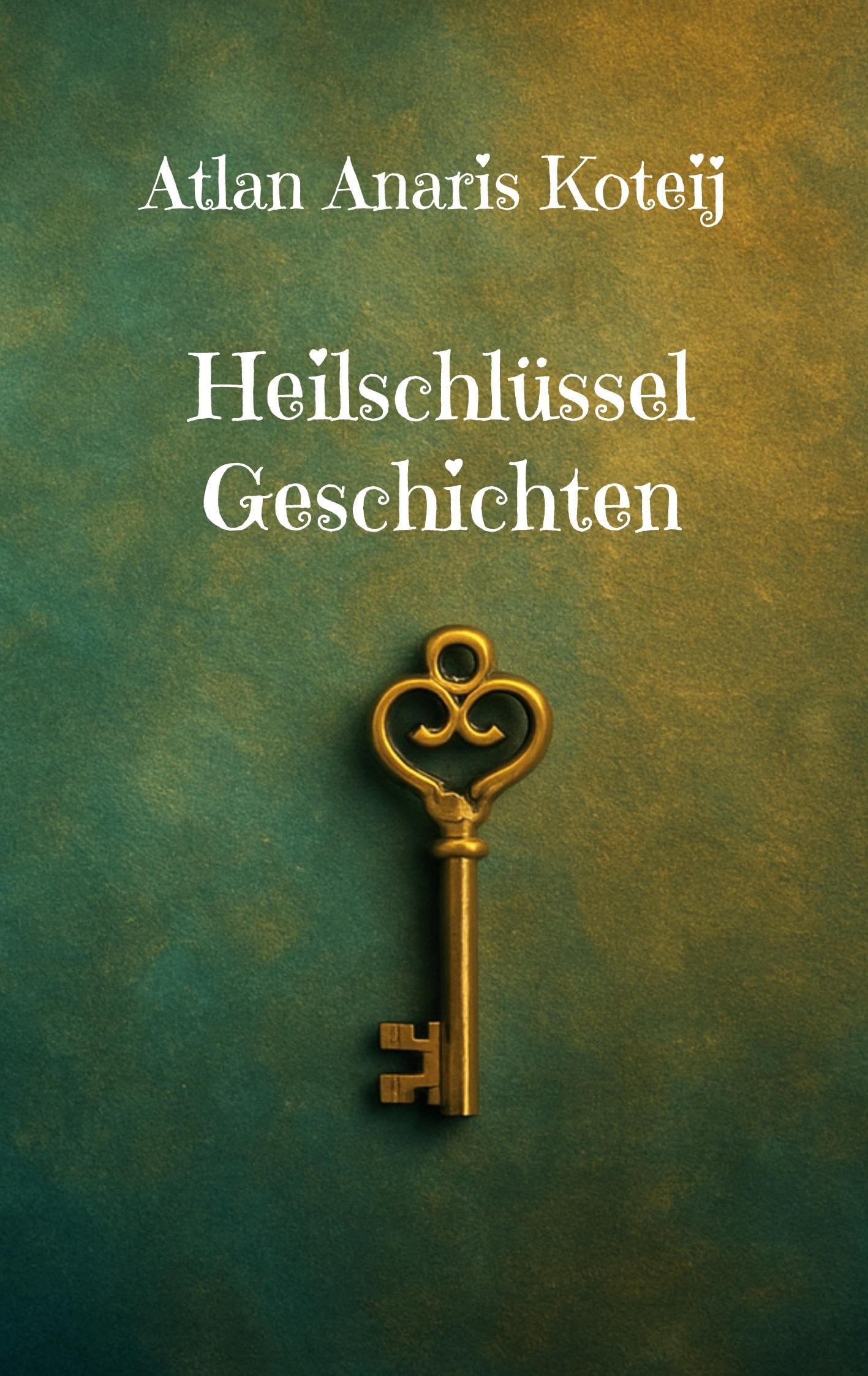 Heilschlüssel Geschichten Religion & Esotericism