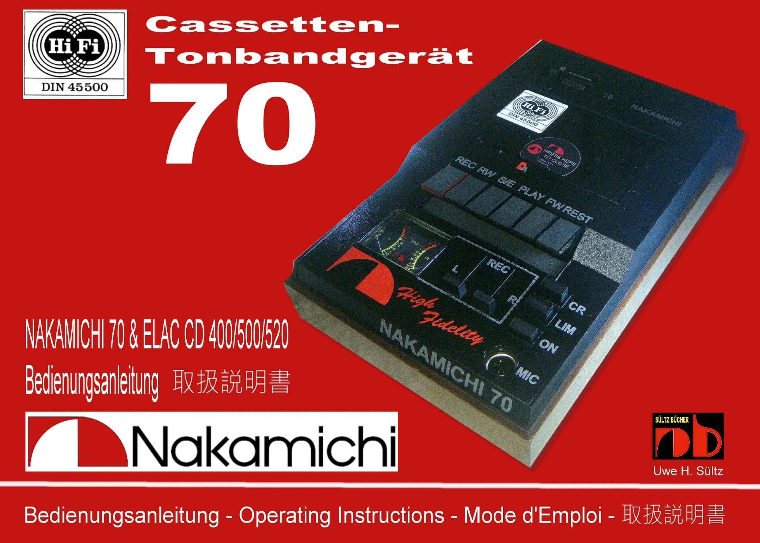 NAKAMICHI 70 & ELAC CD 400/500/520 Bedienungsanleitung Media & Communication