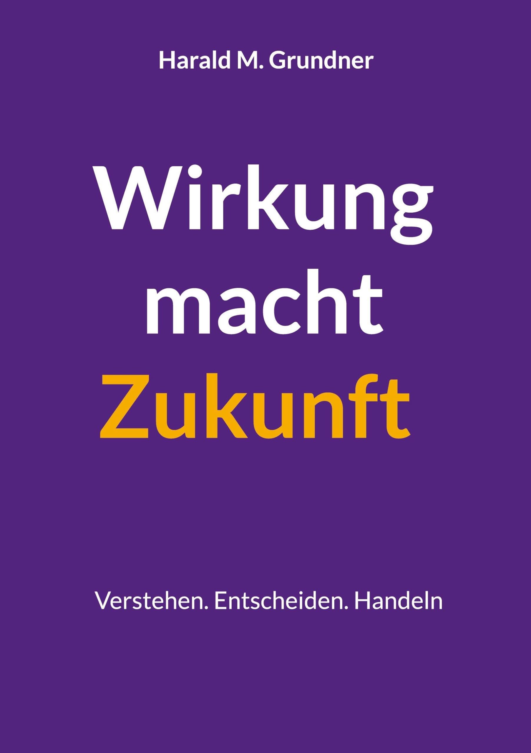 Wirkung macht Zukunft Law