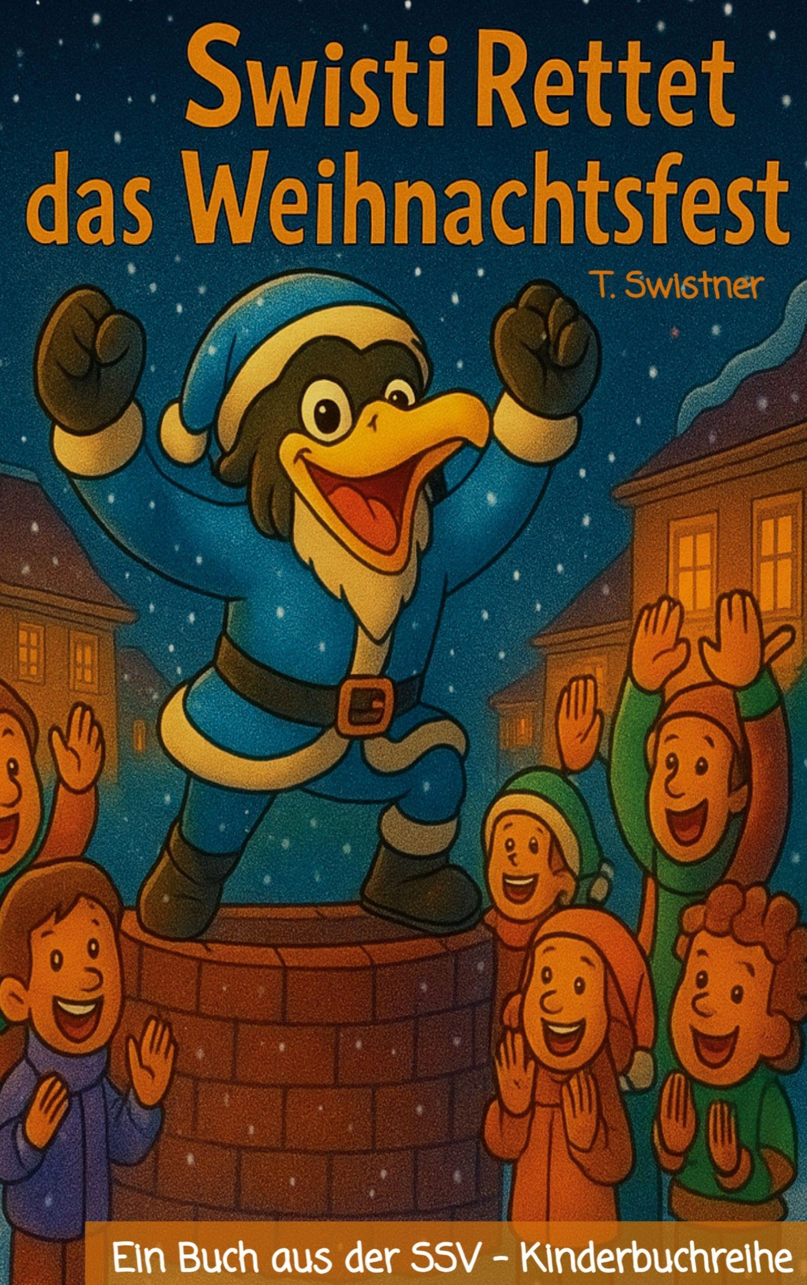 Swisti Rettet das Weihnachtsfest Children's books