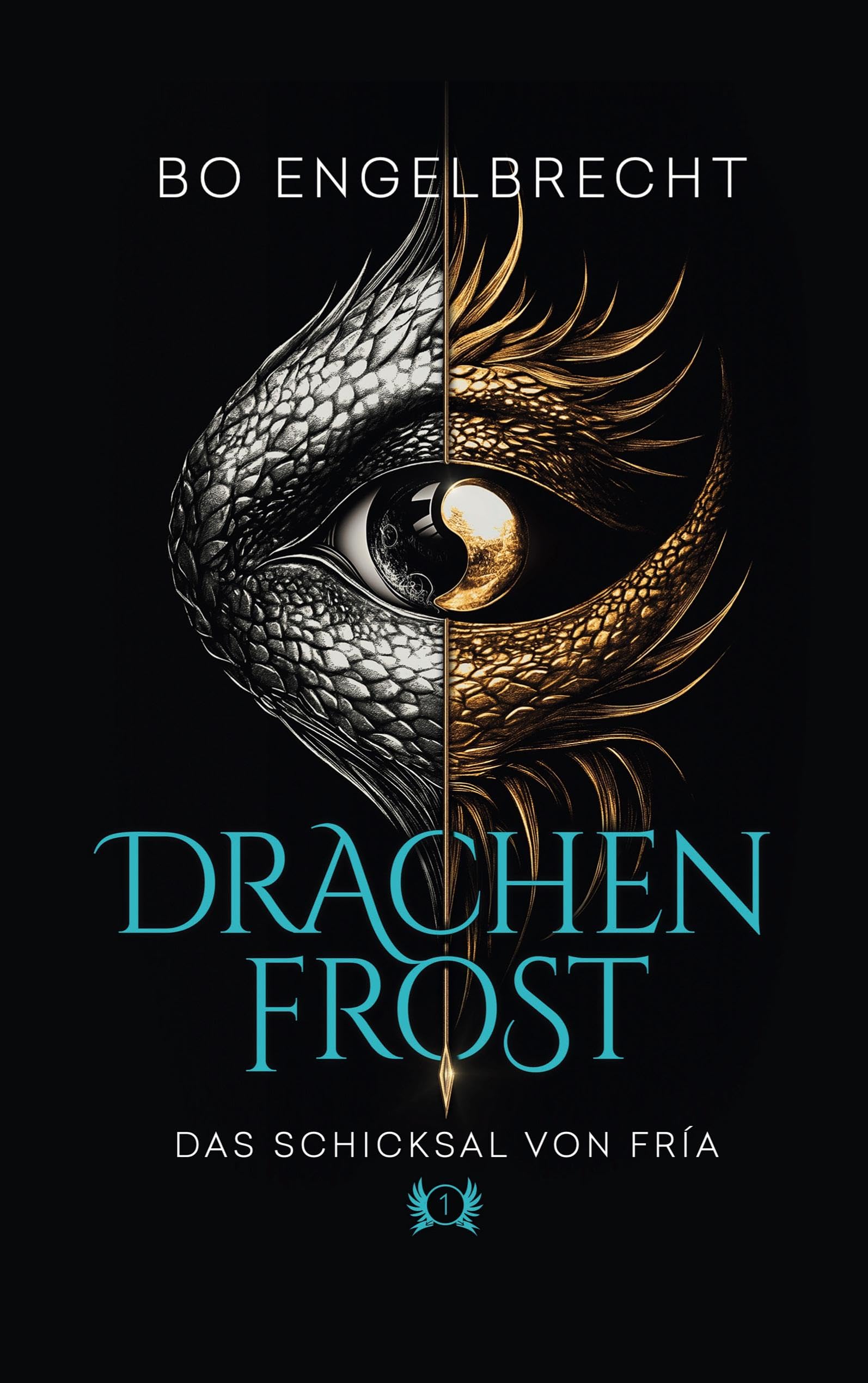 Drachenfrost - das Schicksal von Fría (1) Historical Fiction