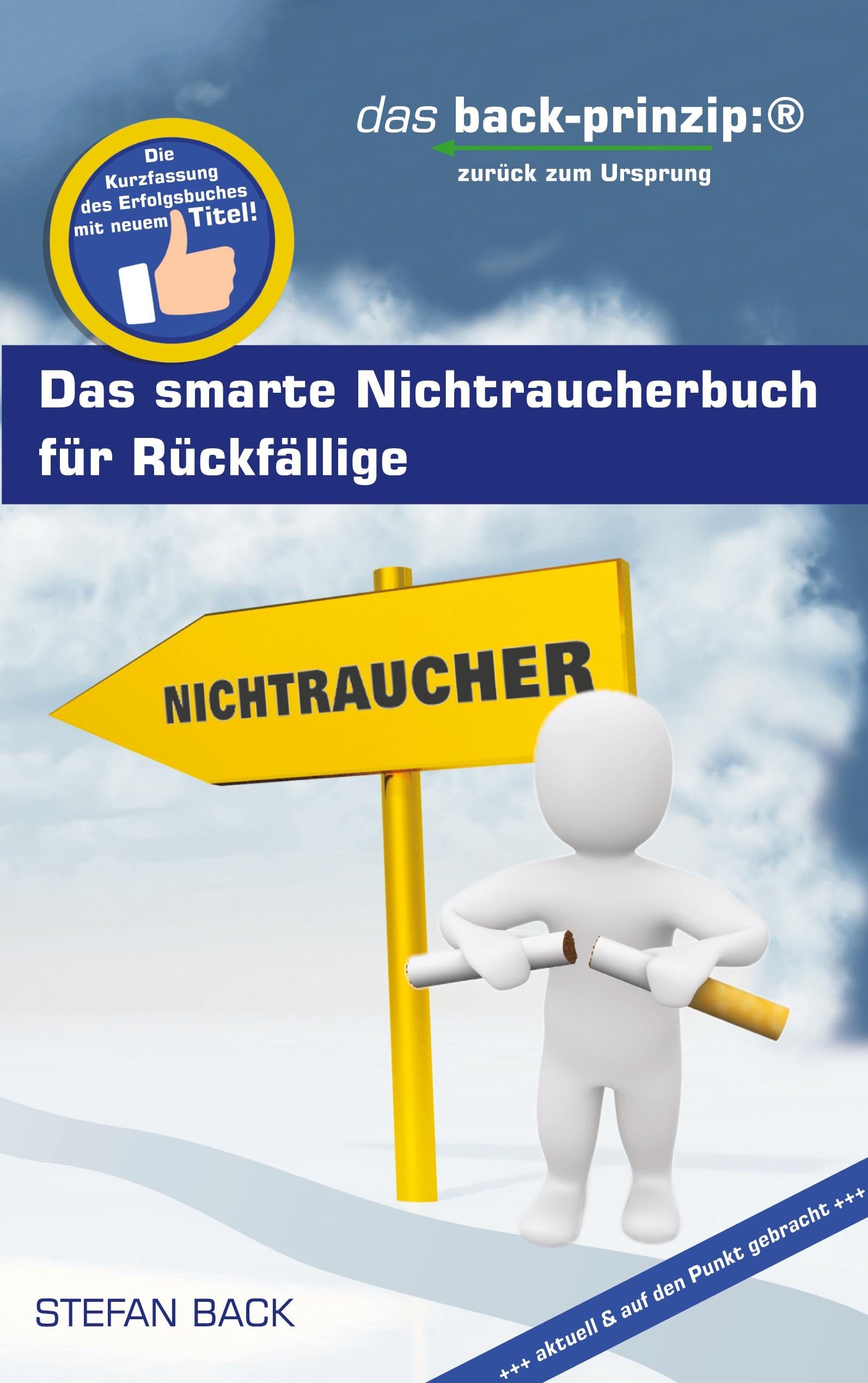 Das smarte Nichtraucherbuch für Rückfällige Politics & History