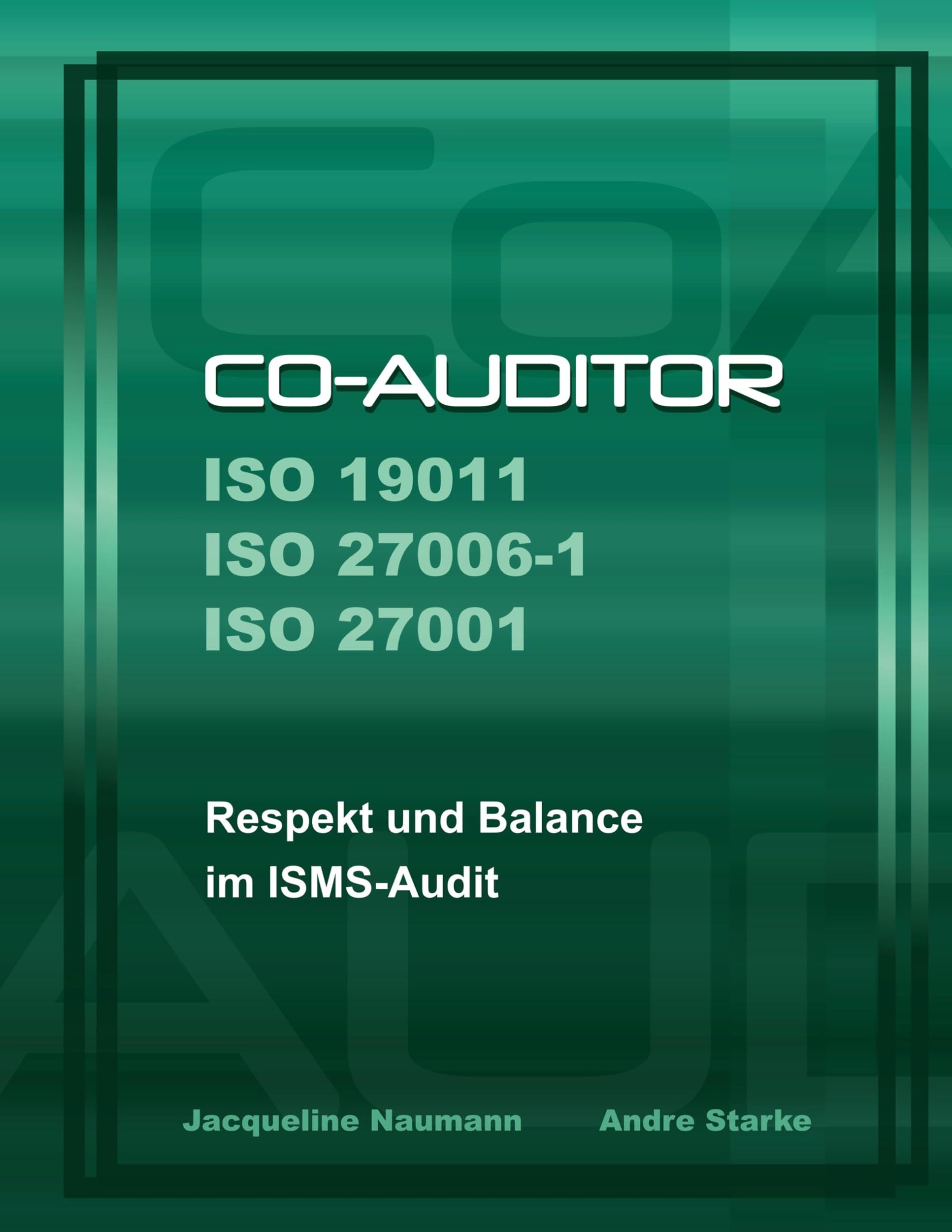 Co-Auditor ISO 19011 ISO 27006-1 ISO 27001 Computer Science