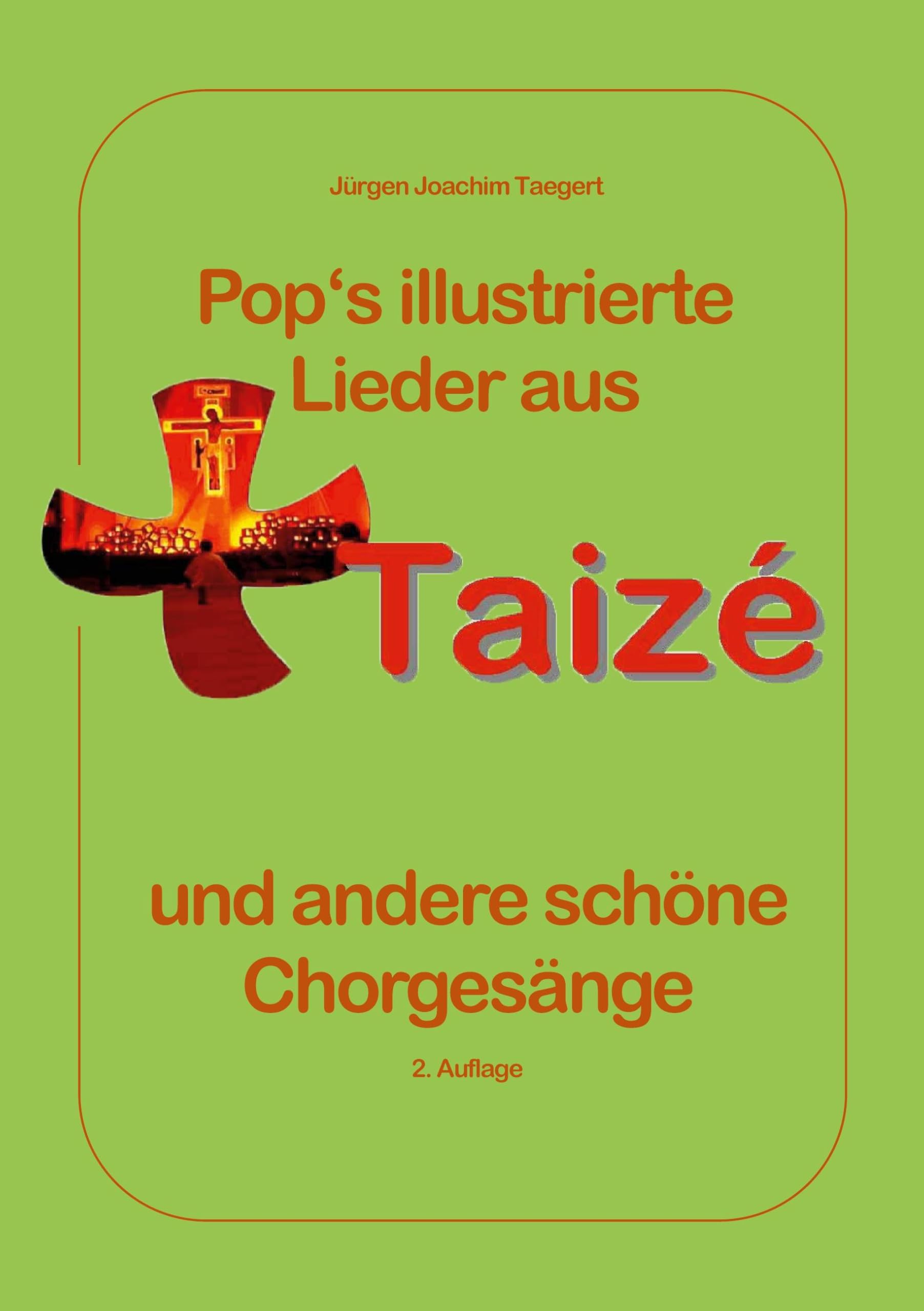 Pops illustrierte Lieder  aus Taizé  und andere schöne  Chorgesänge Arts & Music