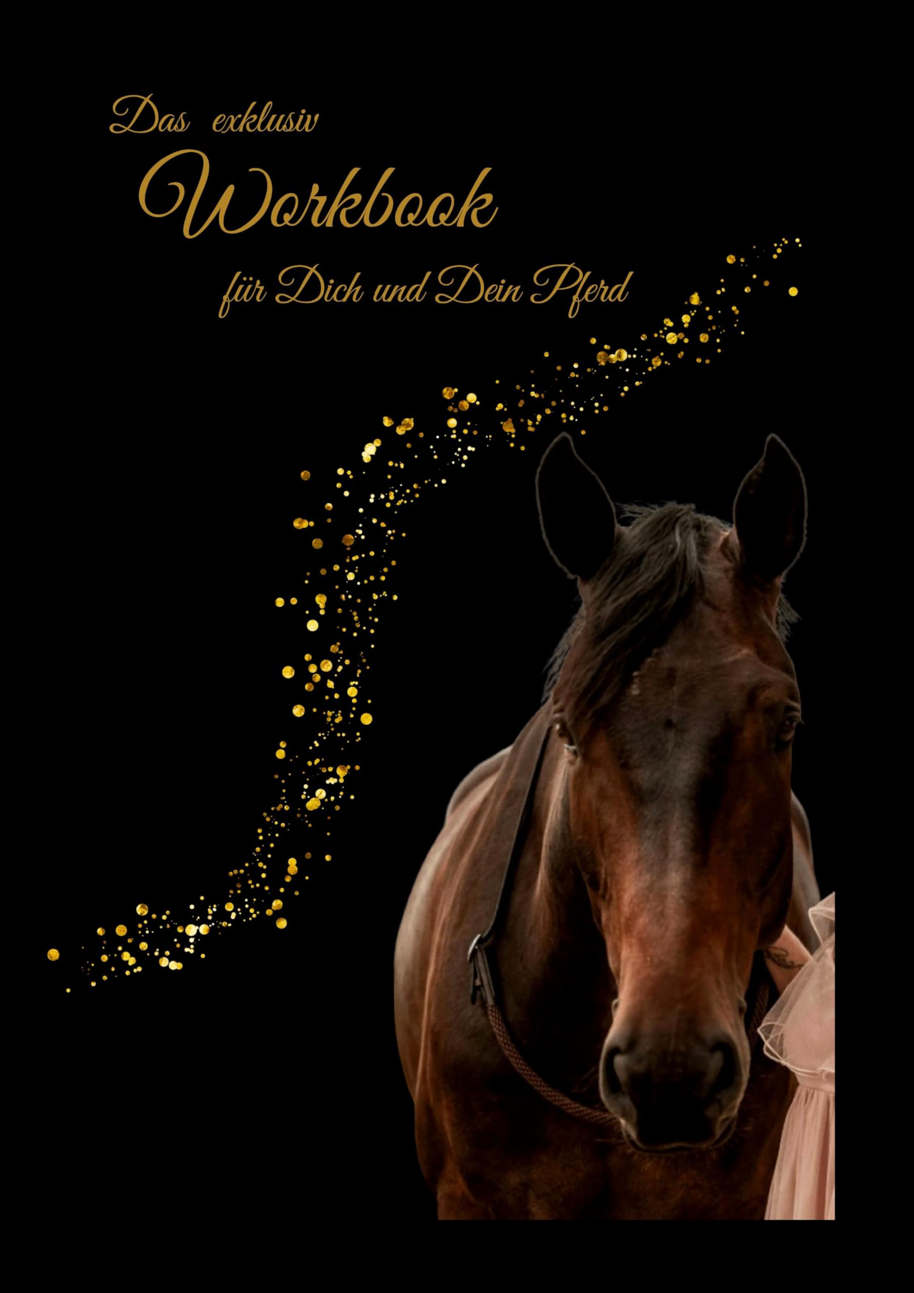 Das exklusiv Workbook für Dich und Dein Pferd Lifestyle
