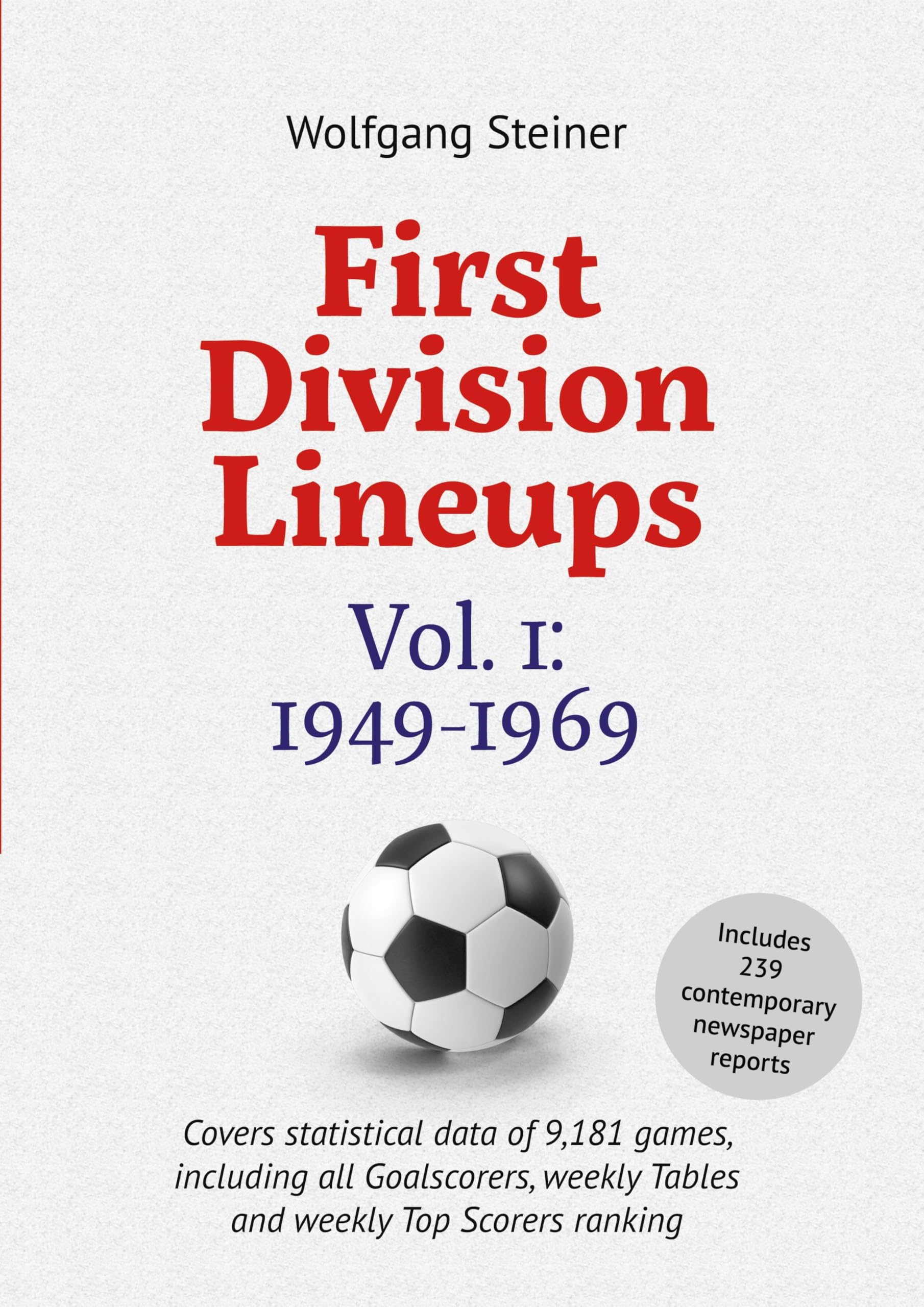 First Division Lineups, Vol. 1: 1949-1969 Politics & History