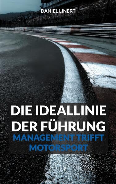 Die Ideallinie der Führung Business, Finance & Career