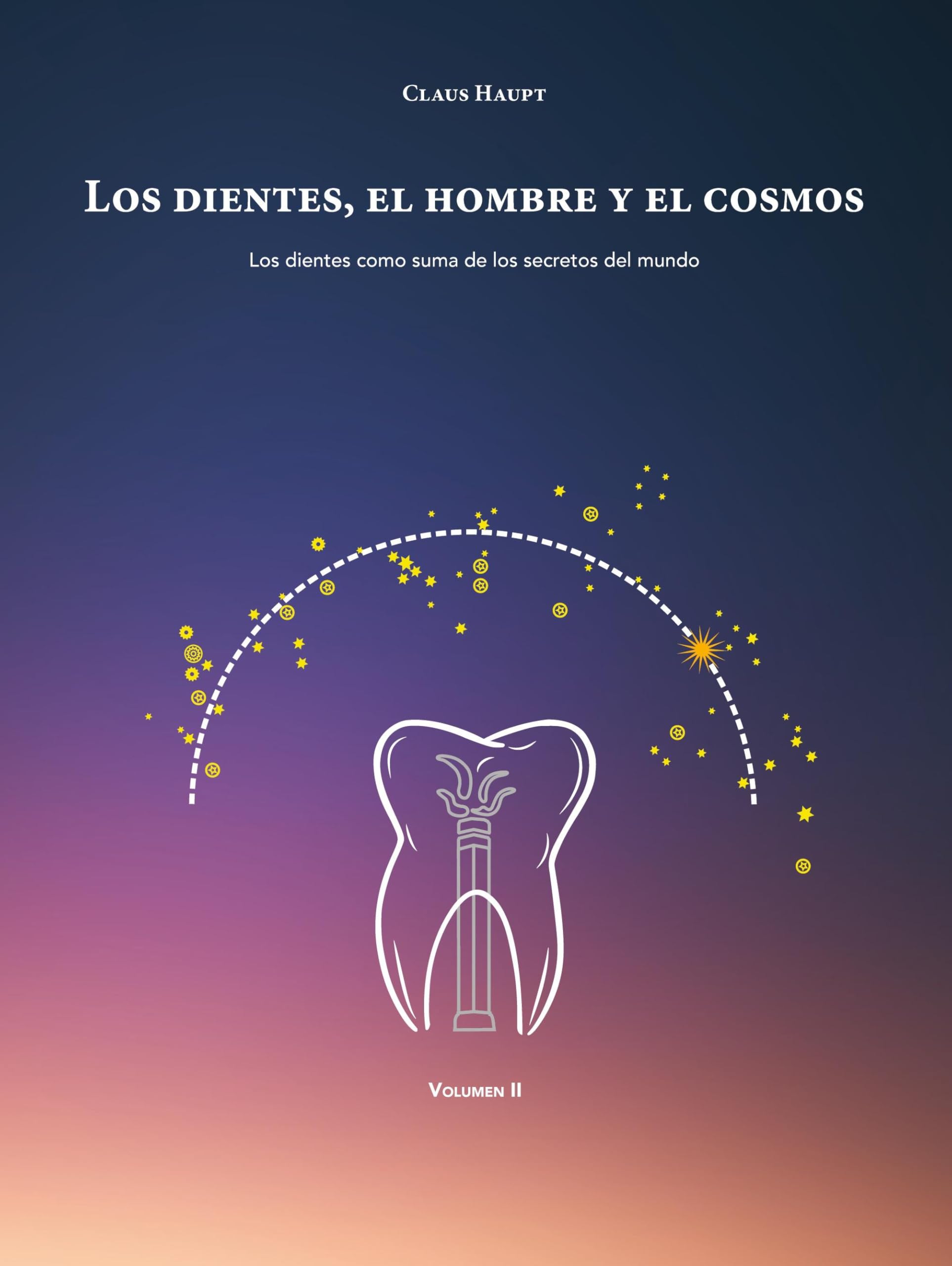 Los dientes, el hombre y el cosmos Medicine