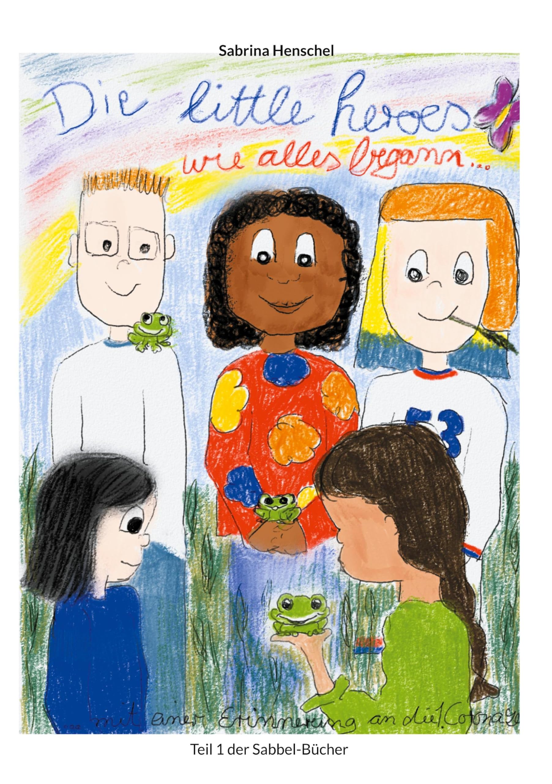 Die Littel Heroes wie alles begann Non-fiction